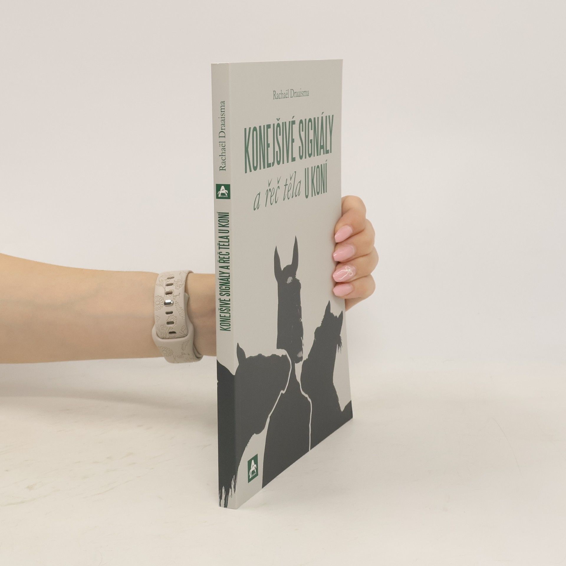 Rachaël Draaisma Konejšivé signály a řeč těla u koní