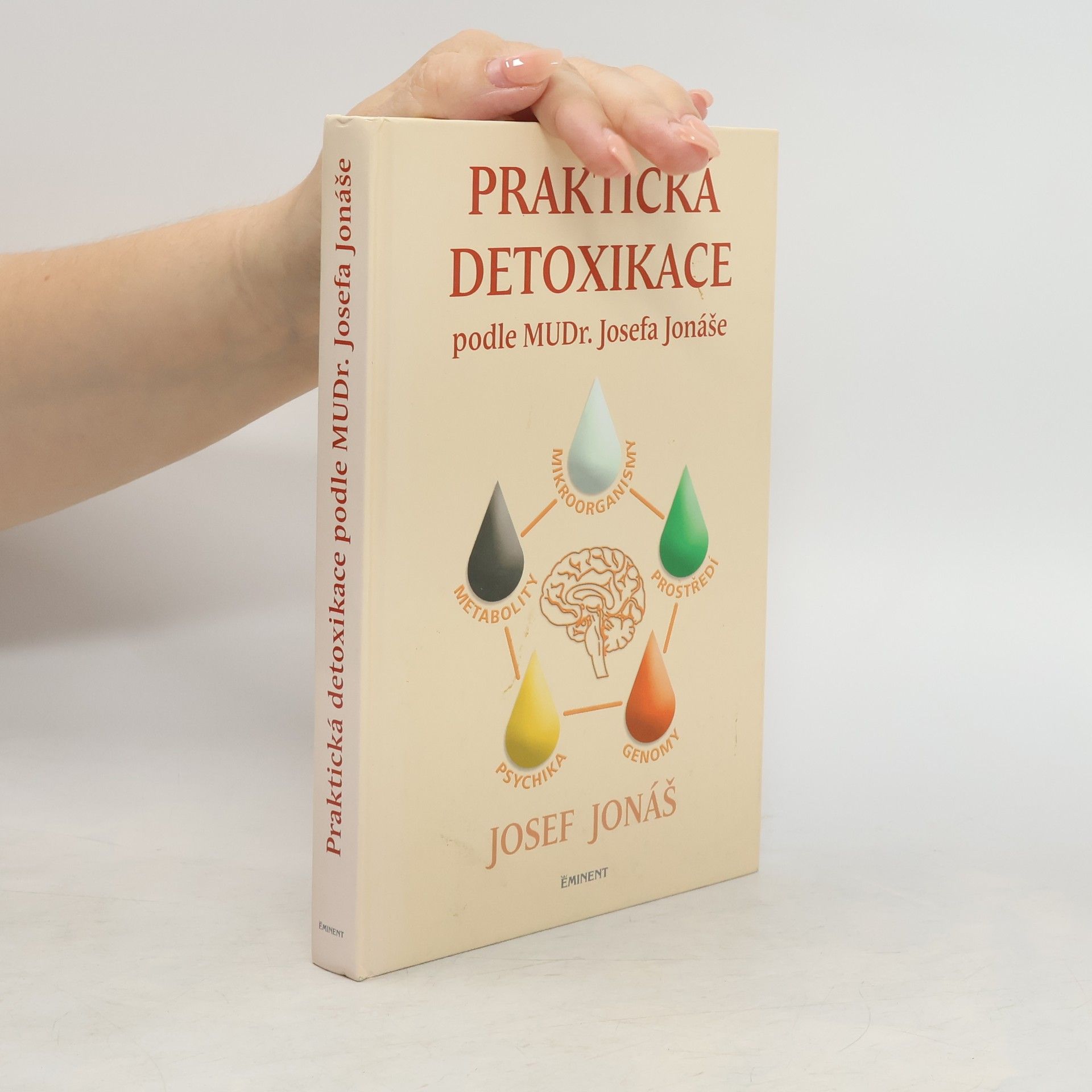 Josef Jonáš Praktická detoxikace podle MuDr. Josefa Jonáše