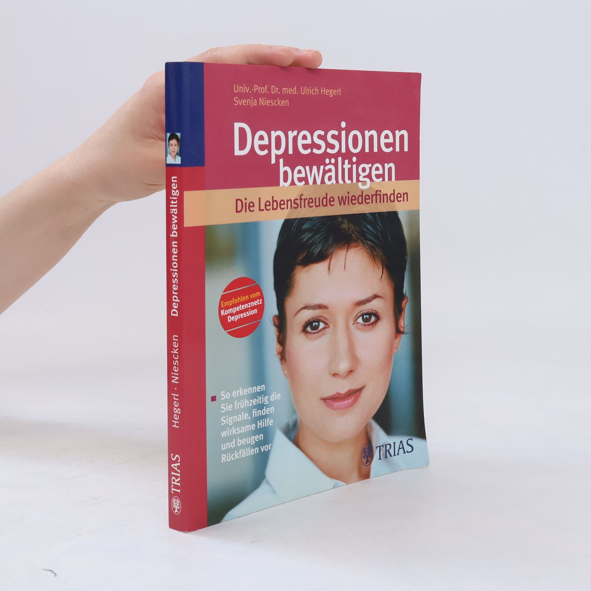 Ulrich Hegerl Depressionen bewältigen - die Lebensfreude wiederfinden
