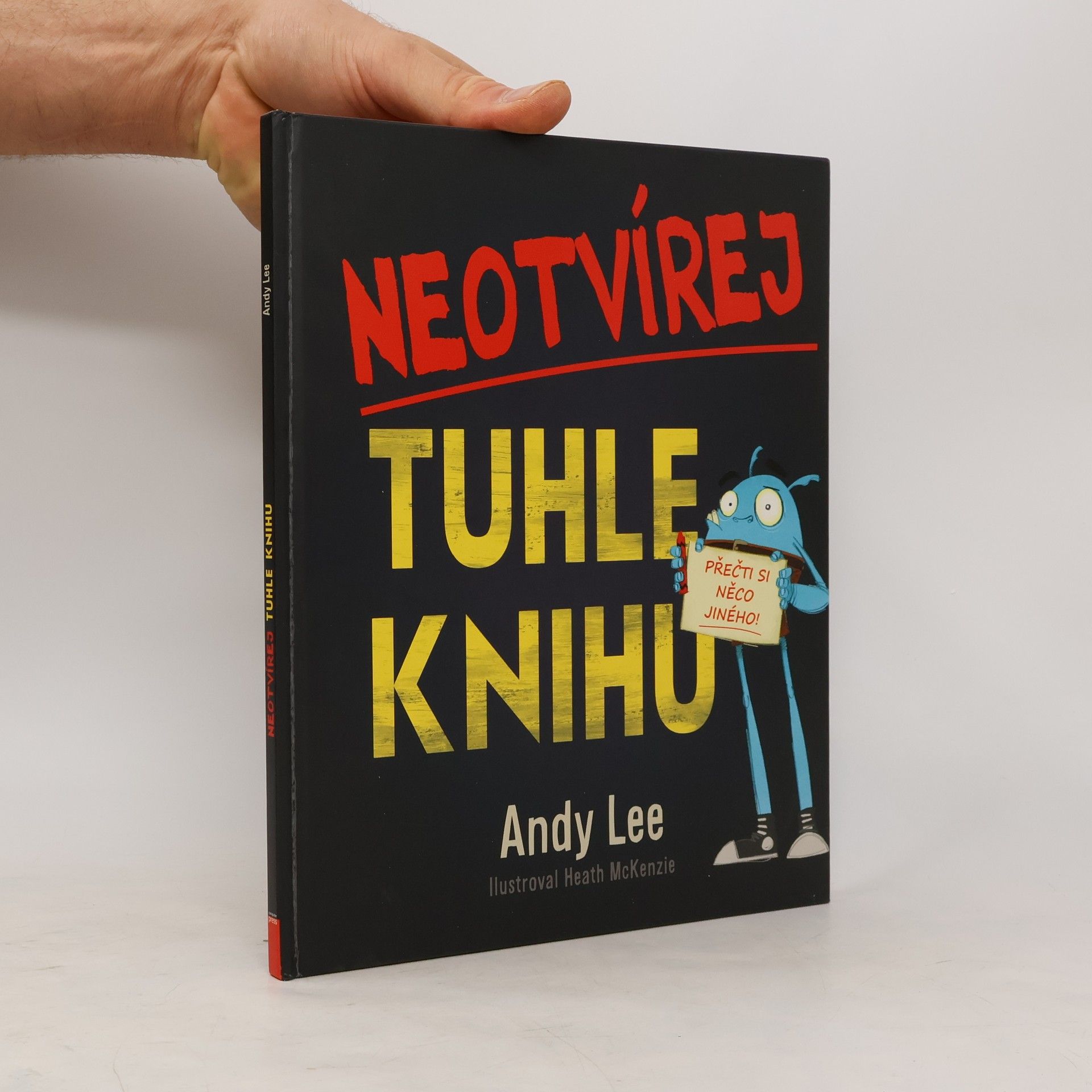 Andy Lee Neotvírej tuhle knihu : přečti si něco jiného