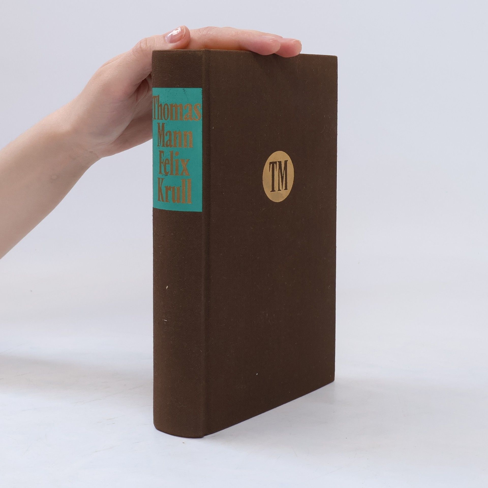 Thomas Mann Die Bekenntnisse des Hochstaplers Felix Krull