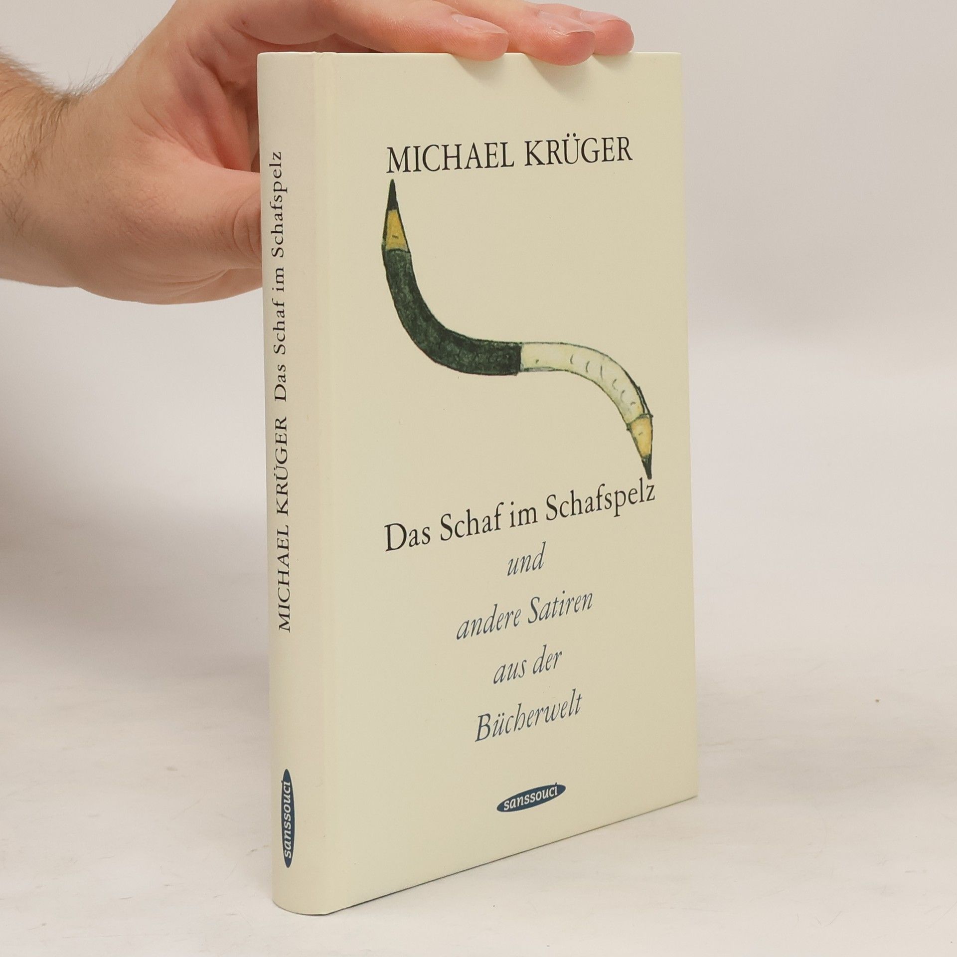 Michael Krüger Das Schaf im Schafspelz und andere Satiren aus der Bücherwelt