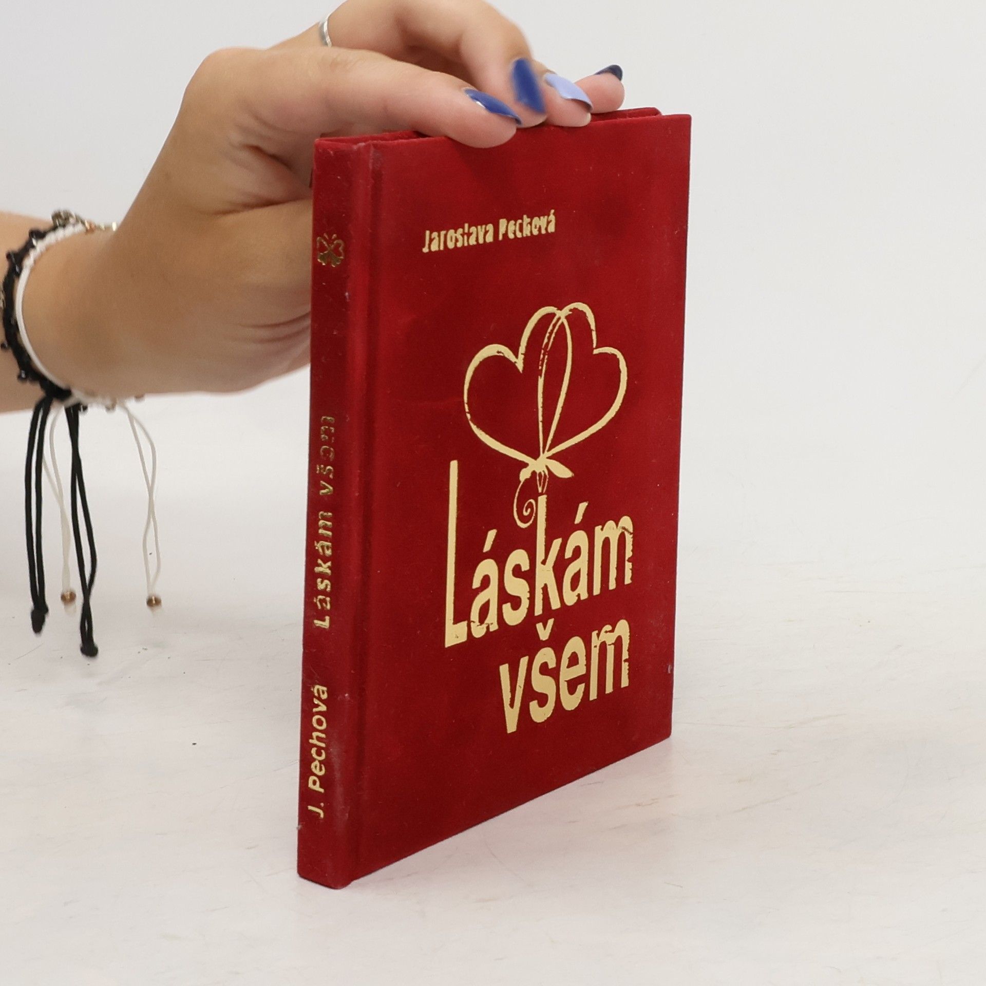 Jaroslava Pechová Láskám všem