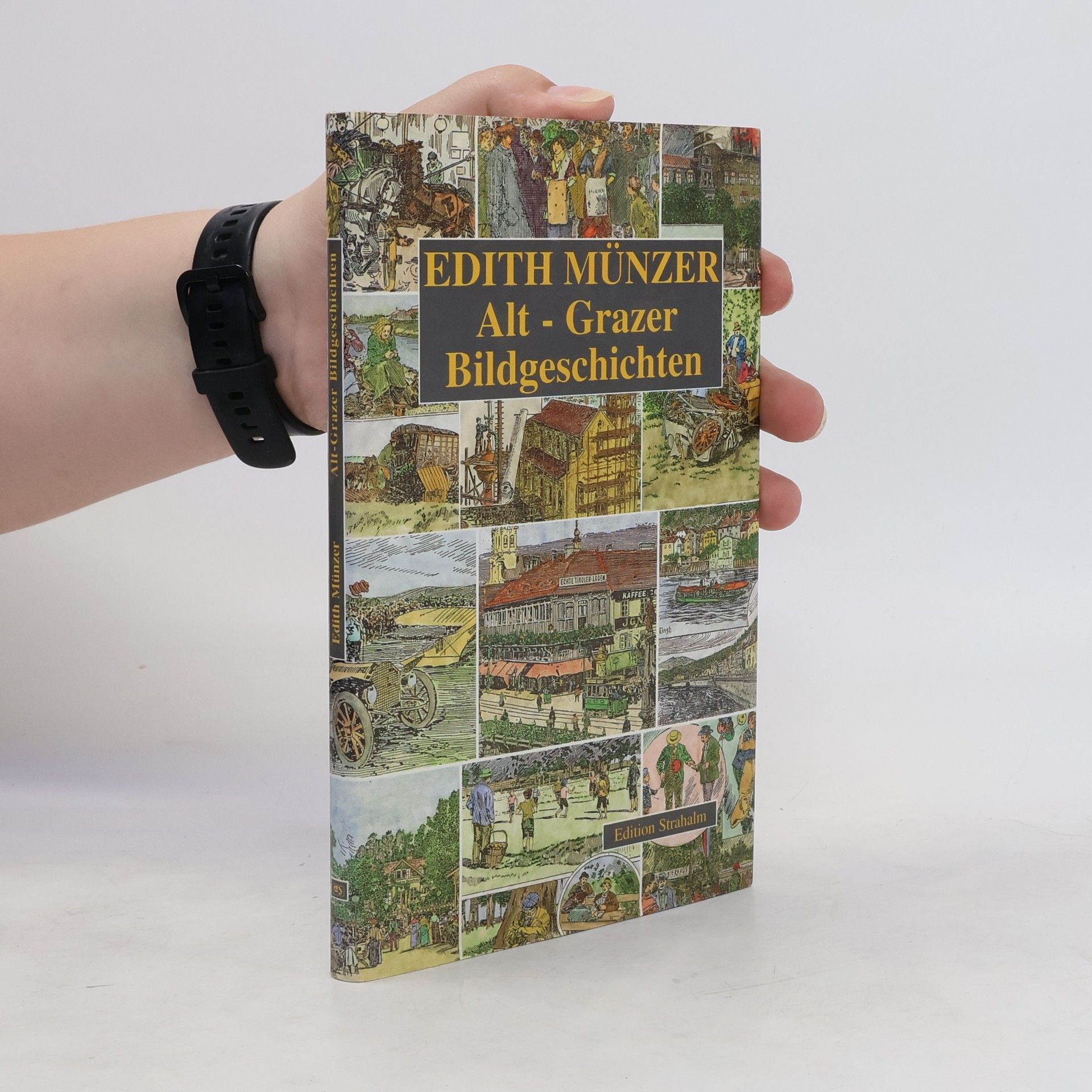 Edith Münzer Alt - Grazer Bildgeschichten