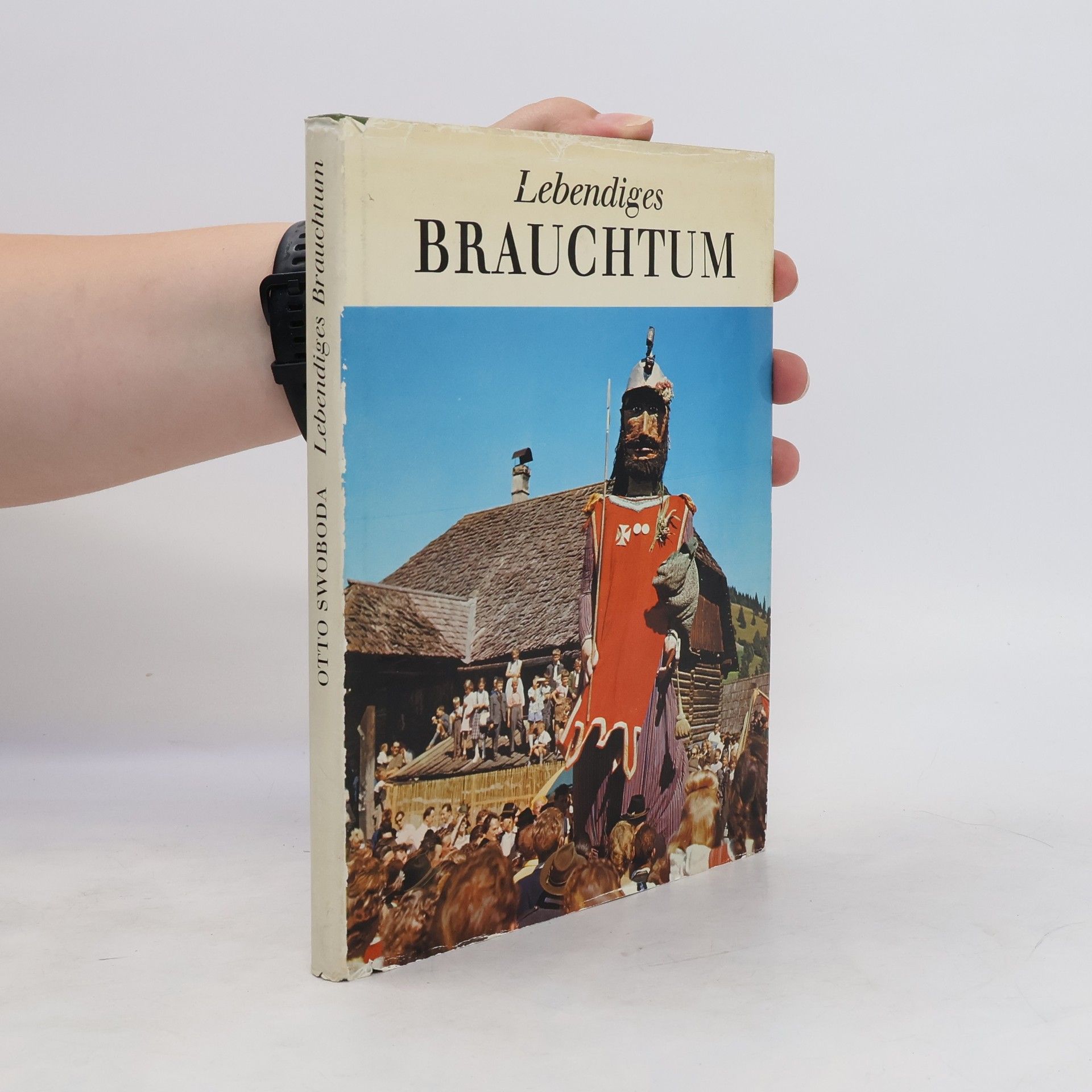 Otto Swoboda Lebendiges Brauchtum