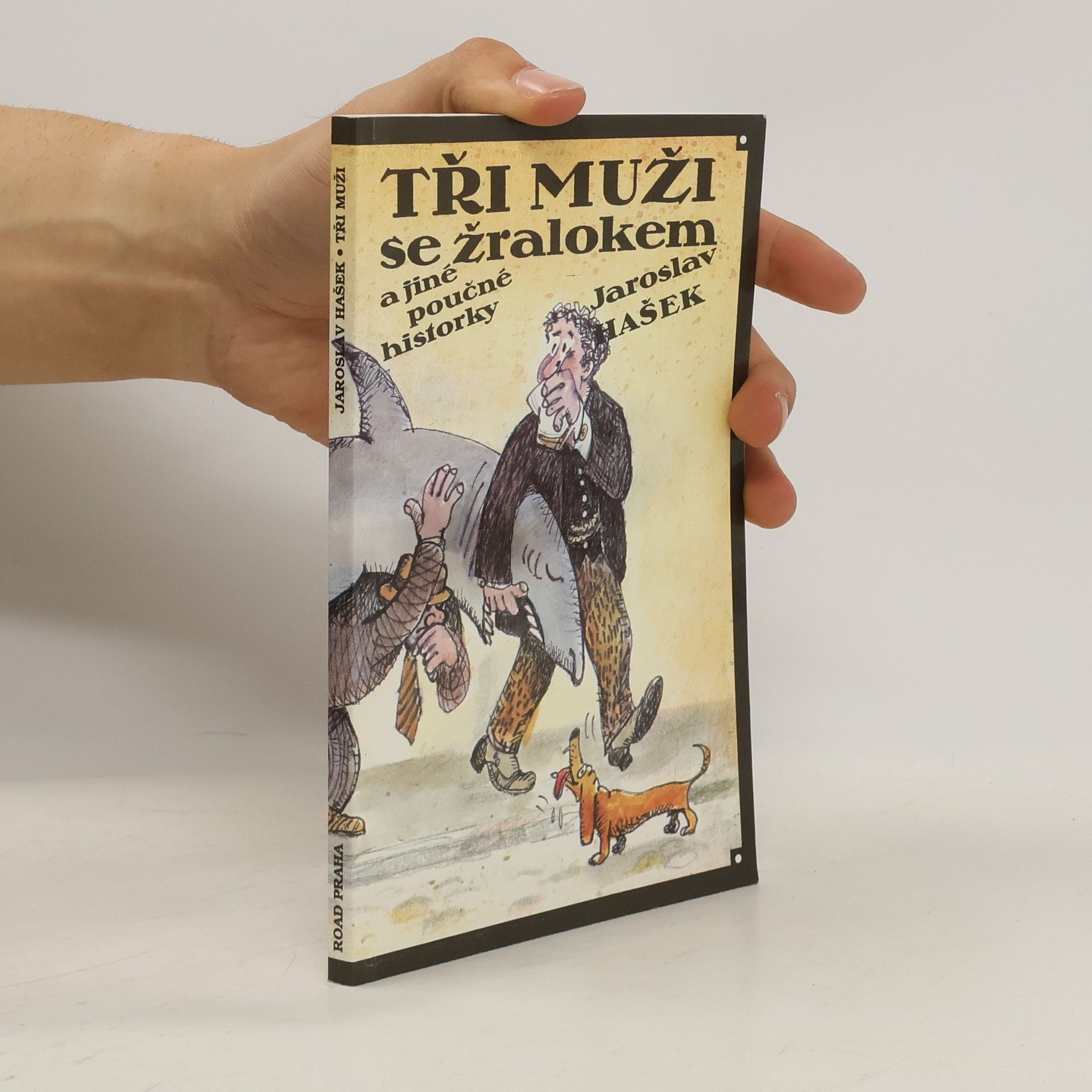 Jaroslav Hašek Tři muži se žralokem a jiné poučné historky
