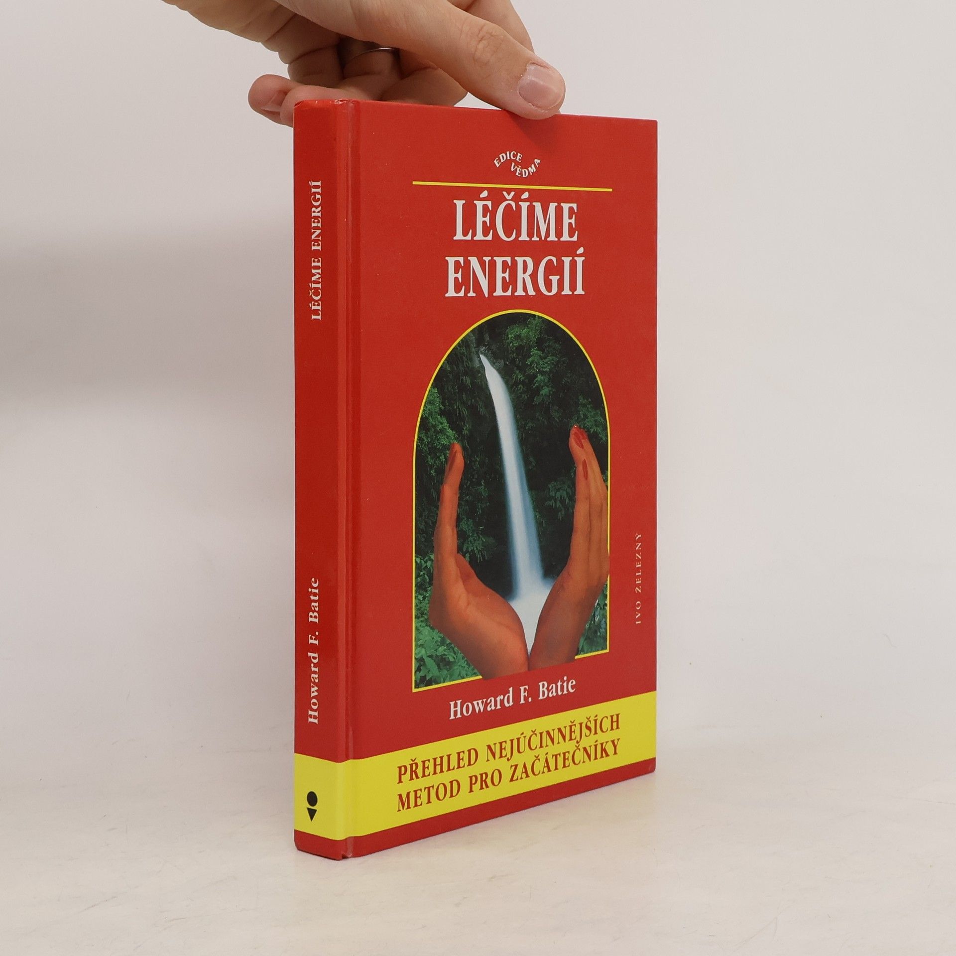 Howard F. Batie Léčíme energií
