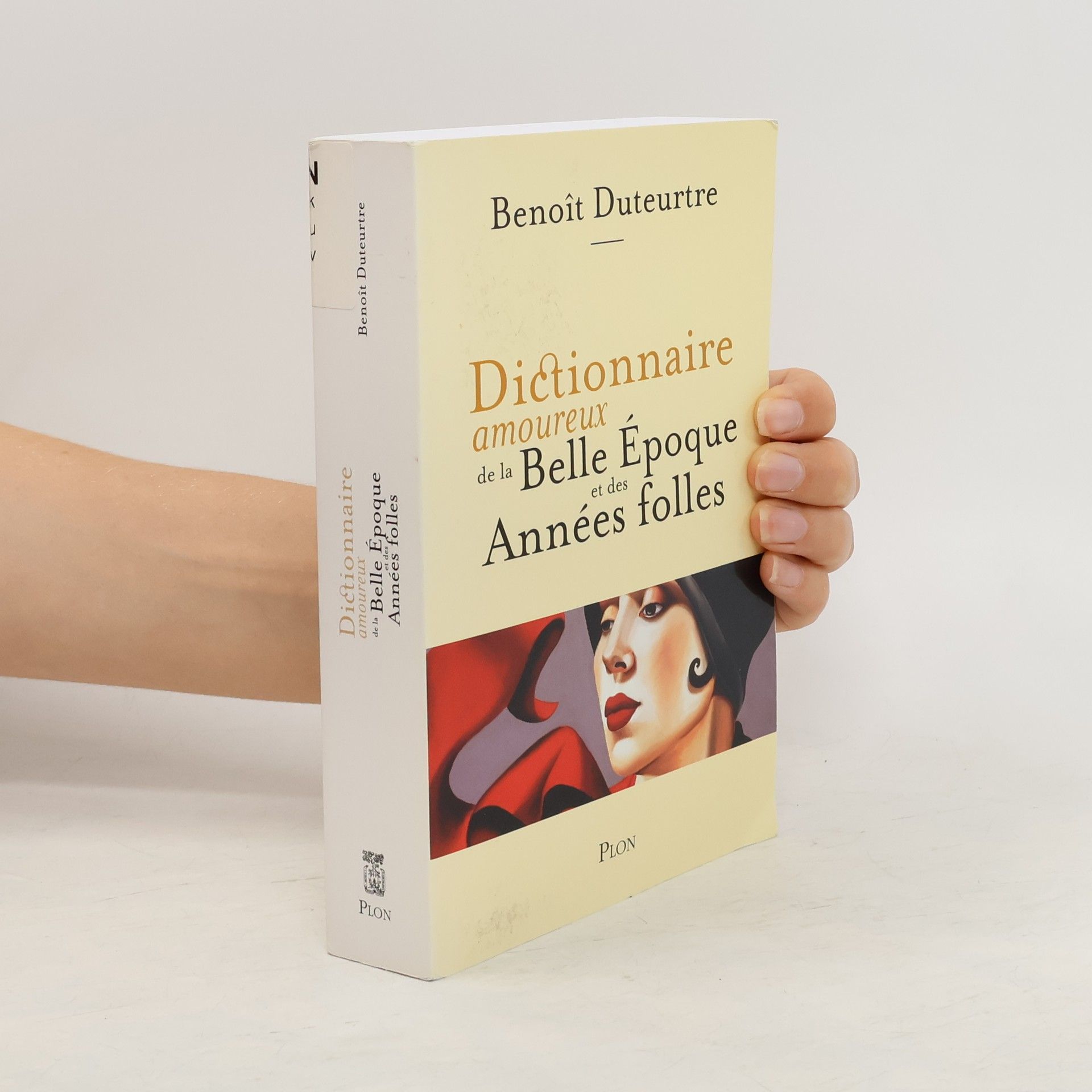Benoît Duteurtre Dictionnaire amoureux de la Belle Époque et des Années folles