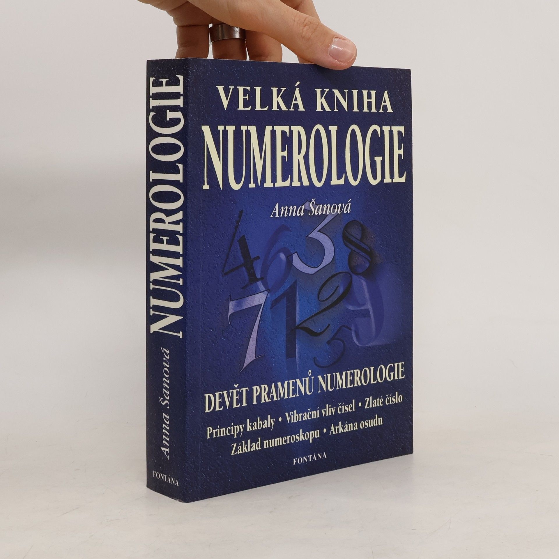 Anna Šanová Velká kniha numerologie : učebnice numerologie pro každého