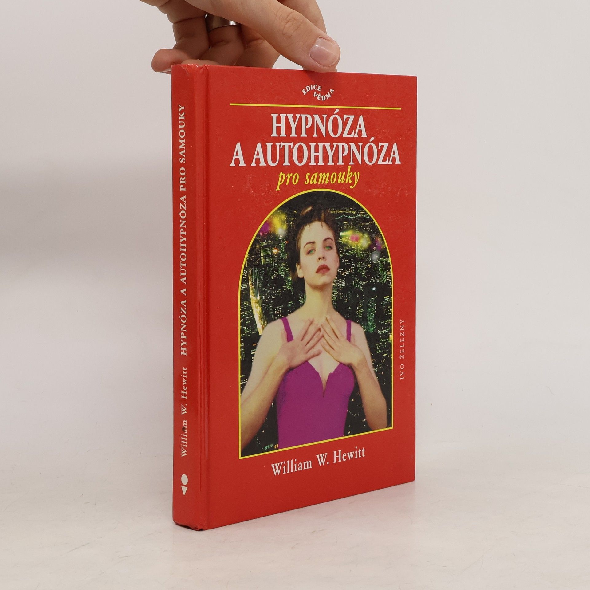 William W. Hewitt Hypnóza a autohypnóza pro samouky