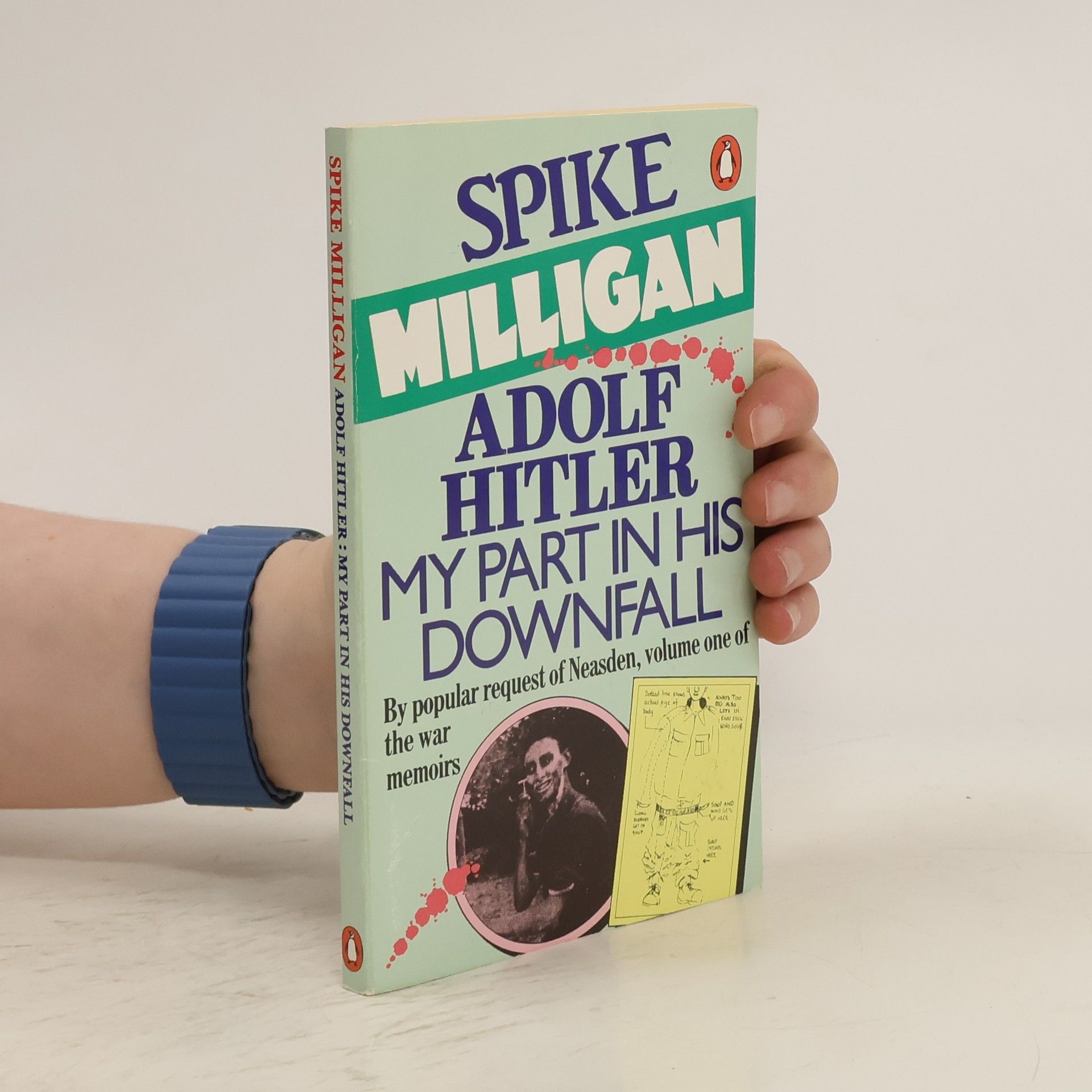 Spike Milligan Adolf Hitler : my part in his downfall