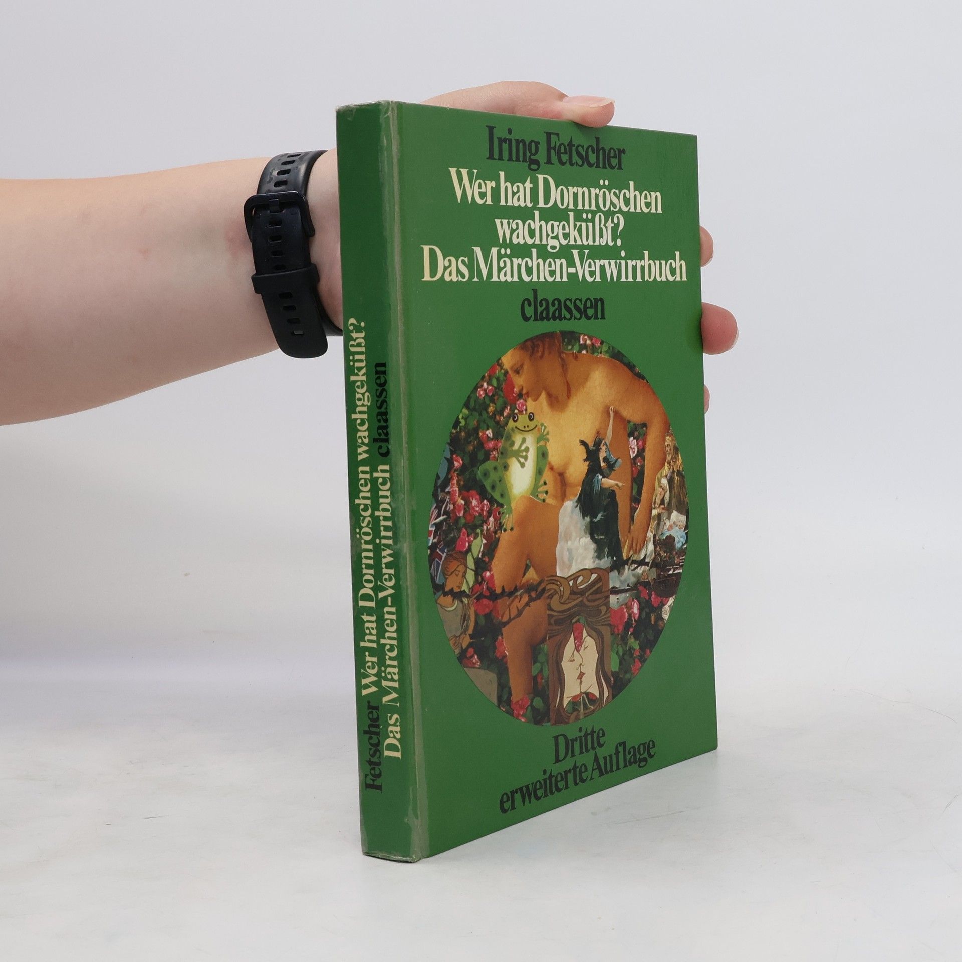 Iring Fetscher Wer hat Dornröschen wachgeküsst?