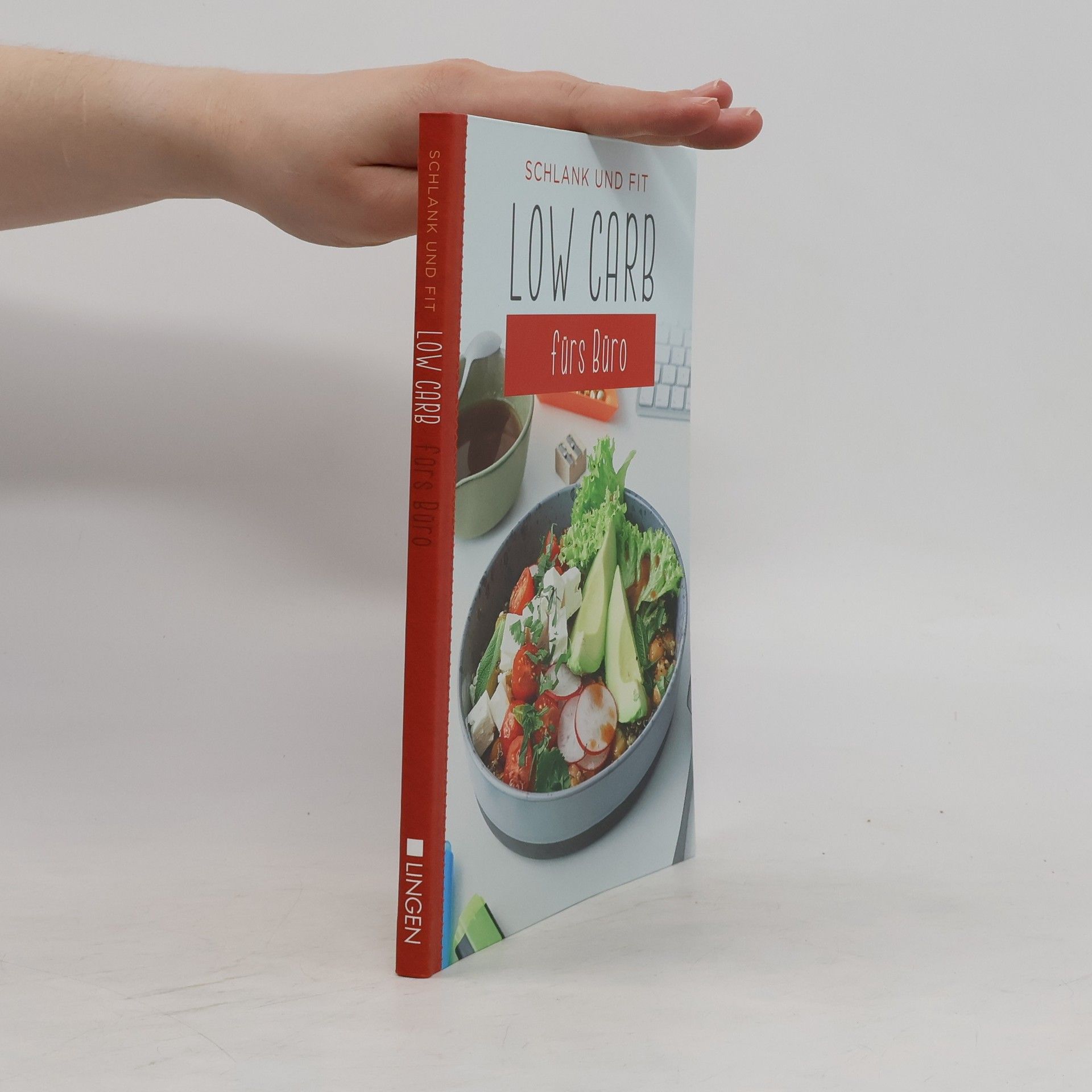 Autorenkollektiv Schlank und Fit. Low Carb fürs Büro