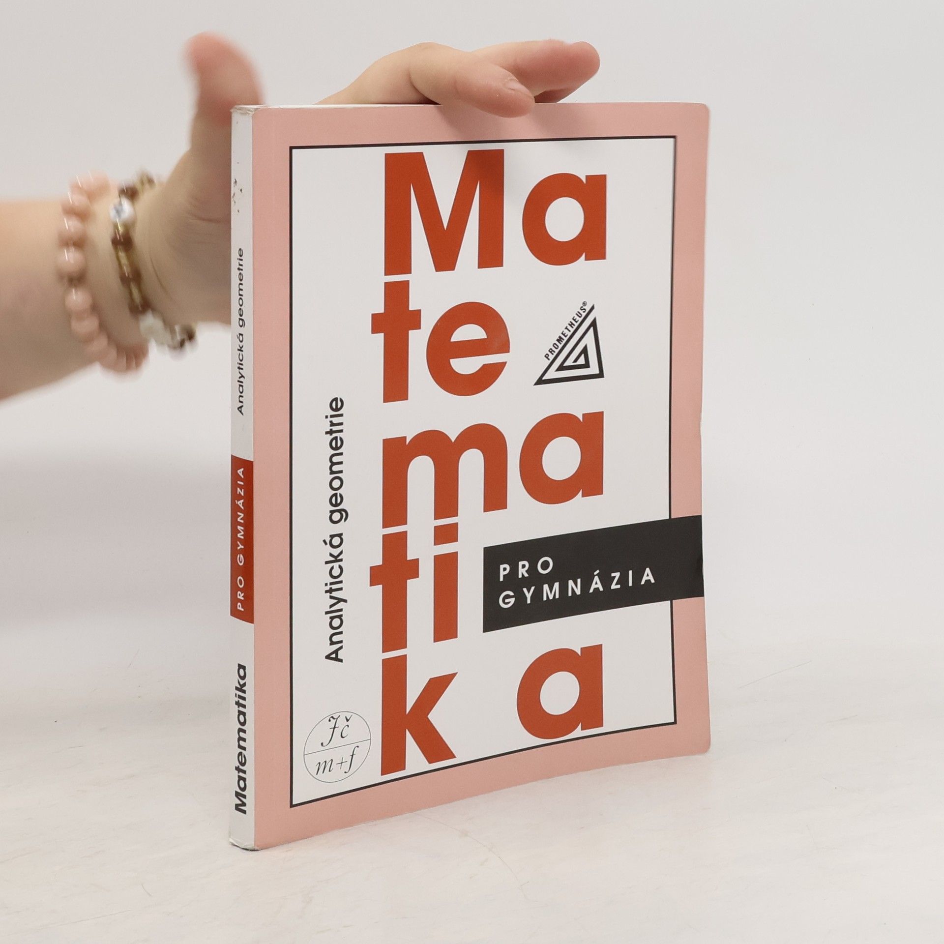 Leo Boček Matematika pro gymnázia. Analytická geometrie