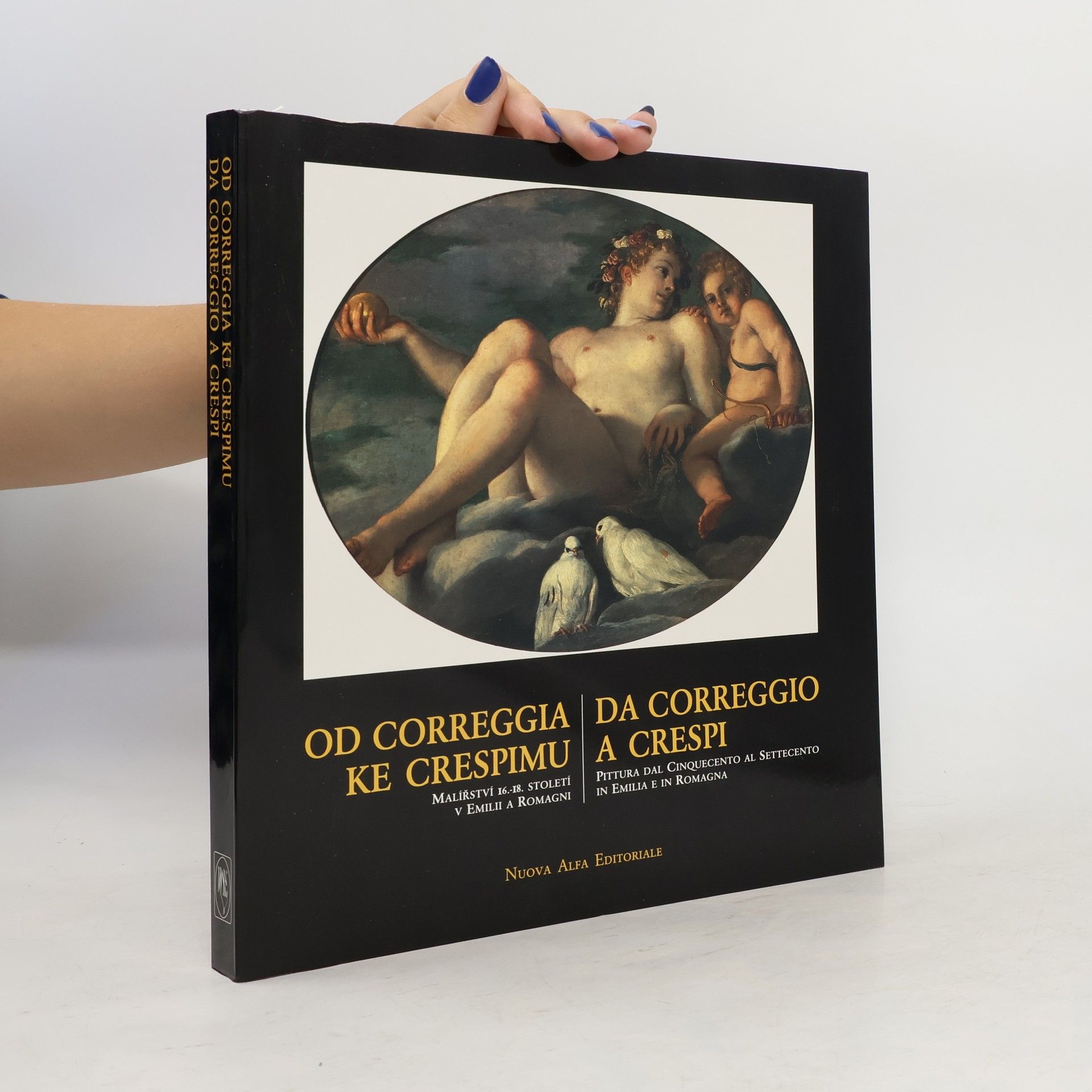 AA.VV. Od Correggia ke Crespimu / Da Correggio a Crespi