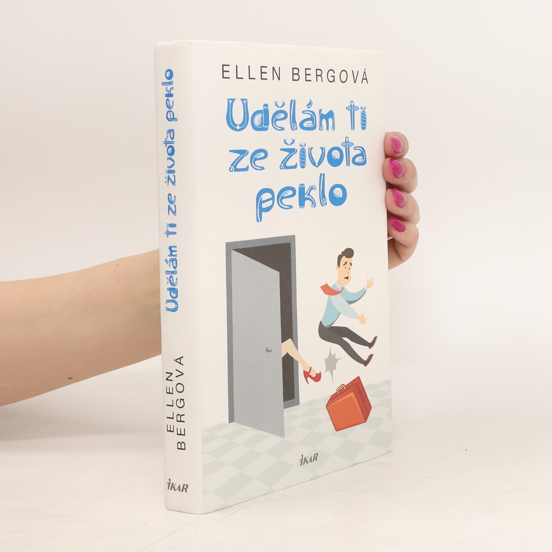 Ellen Berg Udělám ti ze života peklo