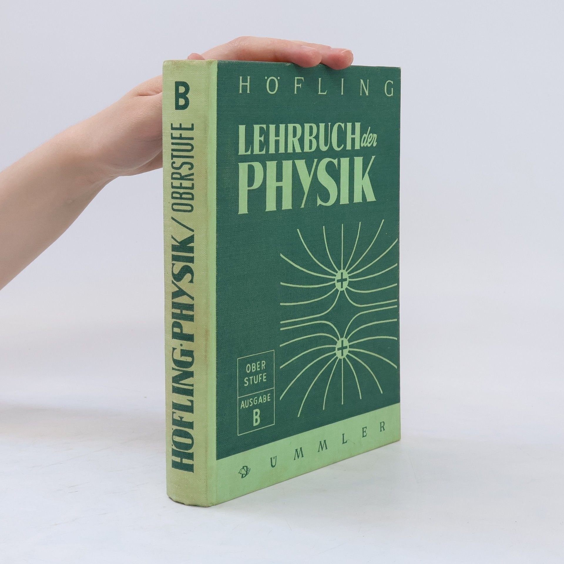 Oskar Höfling Lehrbuch der Physik B