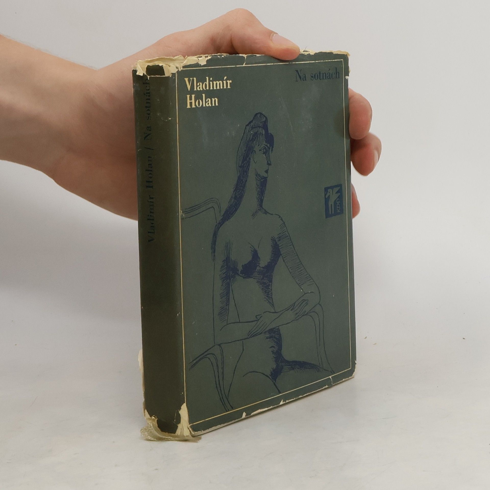Vladimír Holan Na sotnách. Verše z let 1961-1965