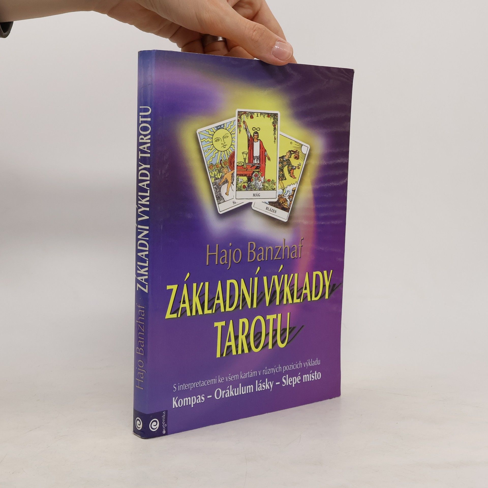 Hajo Banzhaf Základní výklady tarotu