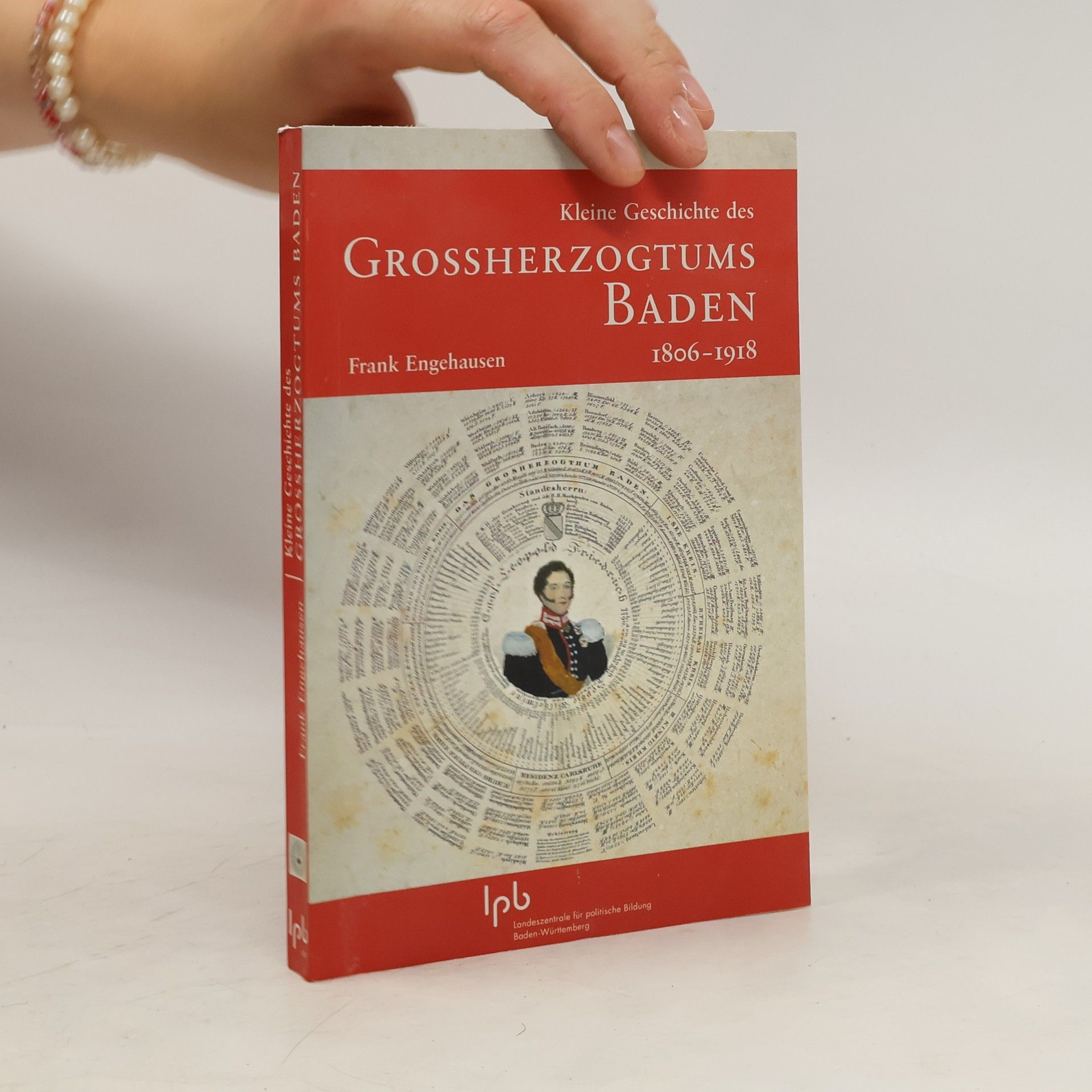 Frank Engehausen Kleine Geschichte des Grossherzogtums Baden