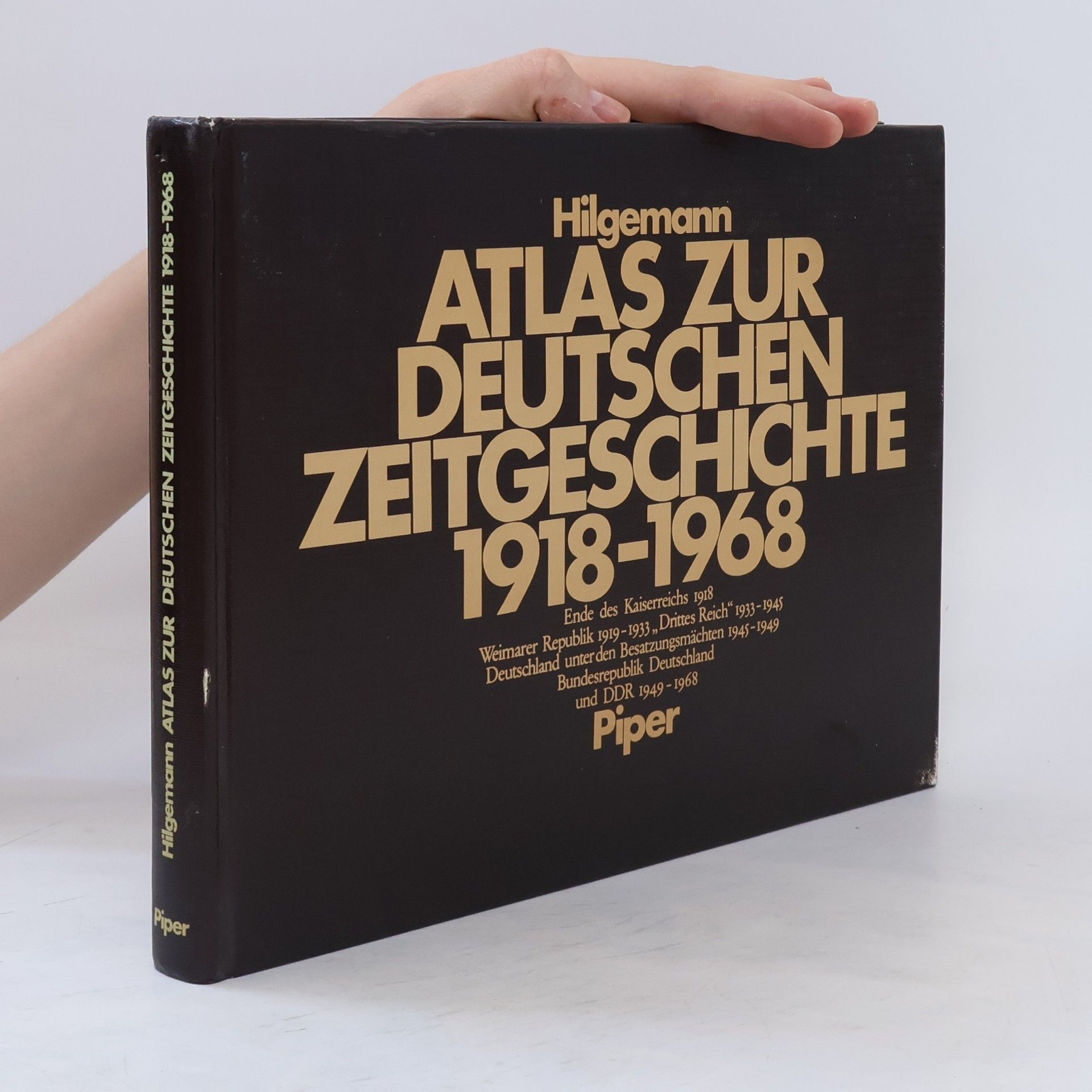 Werner Hilgemann Atlas zur deutschen Zeitgeschichte 1918 - 1968