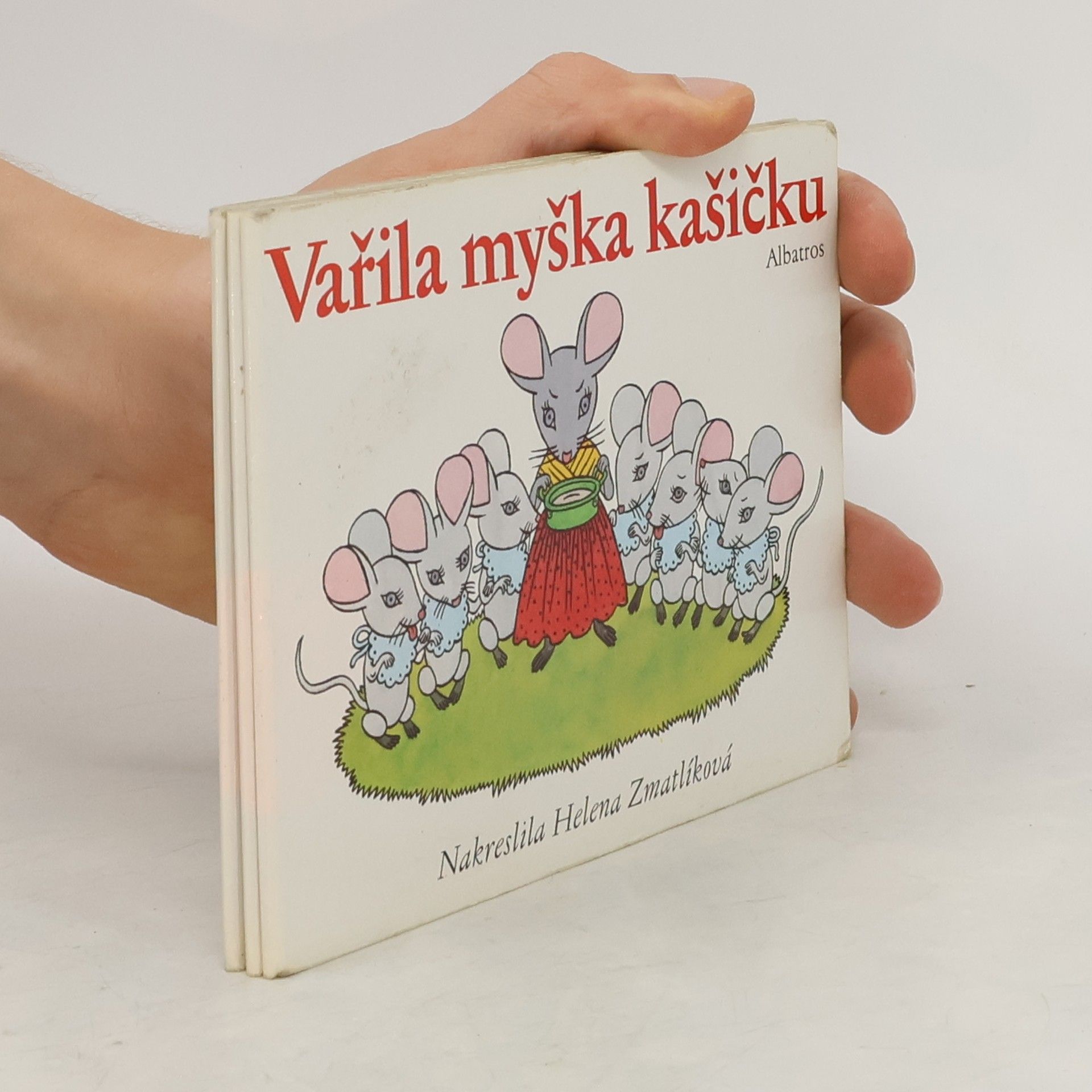 Helena Zmatlíková Vařila myška kašičku