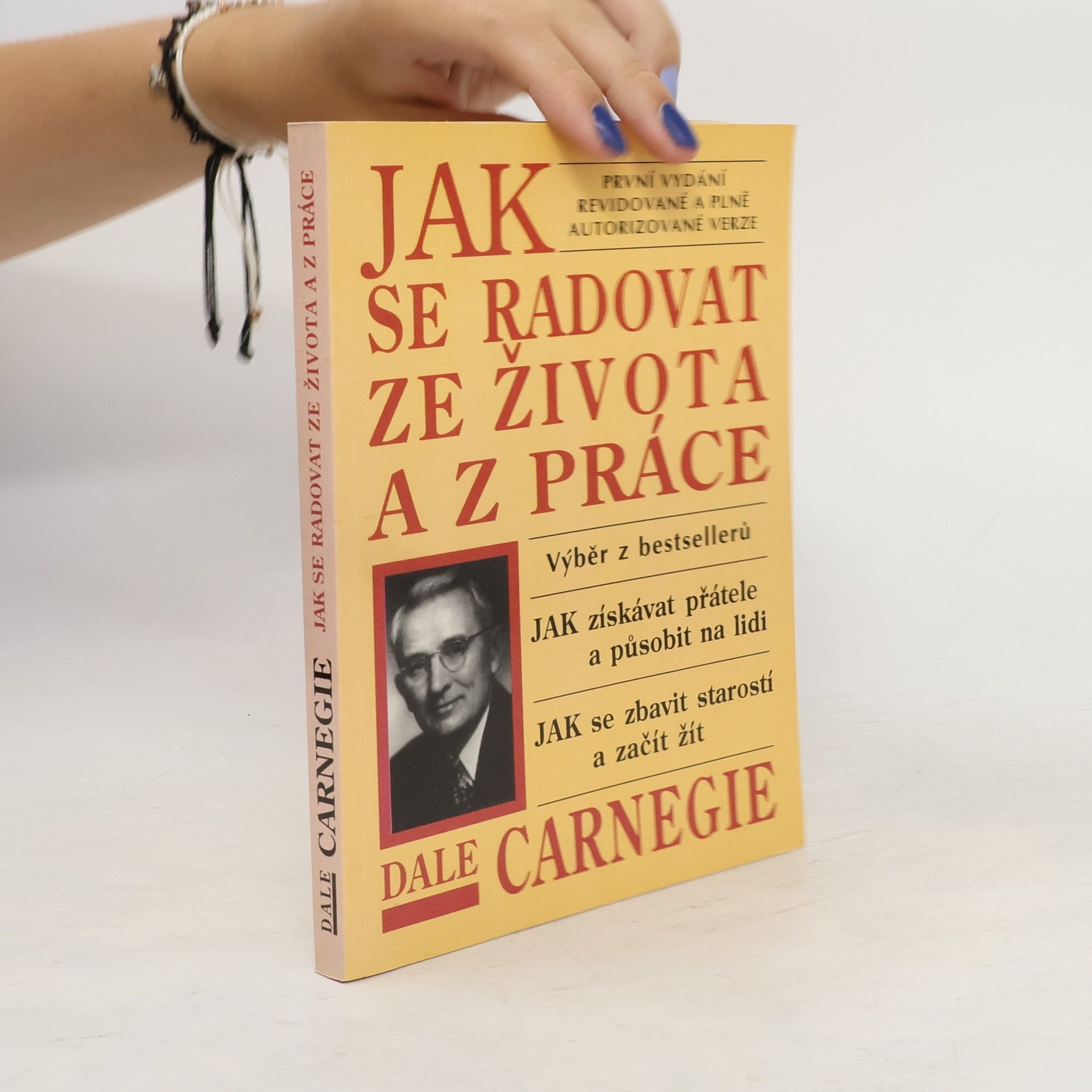 Dale Carnegie Jak se radovat ze života a z práce