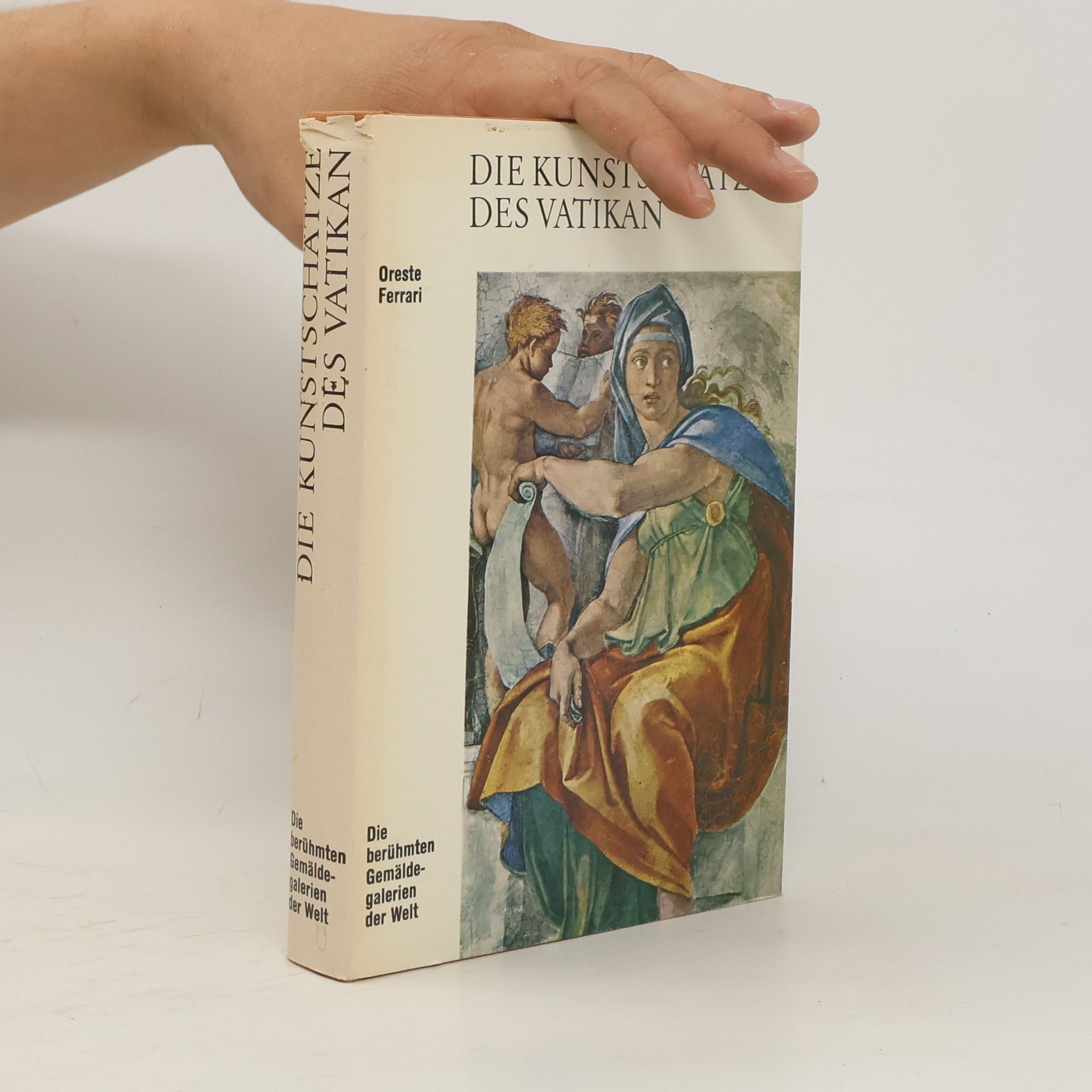 Oreste Ferrari Die Kunstschätze des Vatikan