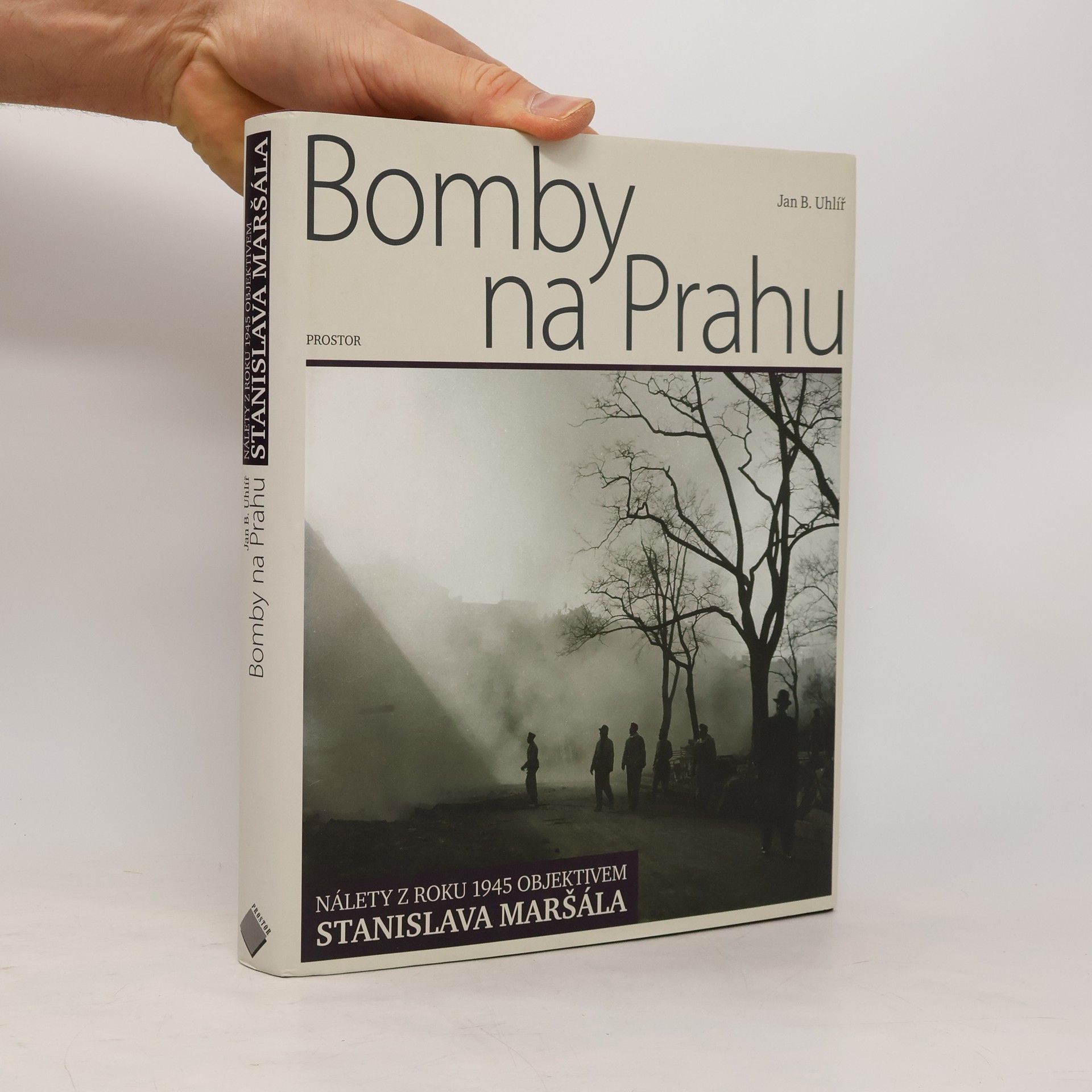Stanislav Maršál Bomby na Prahu