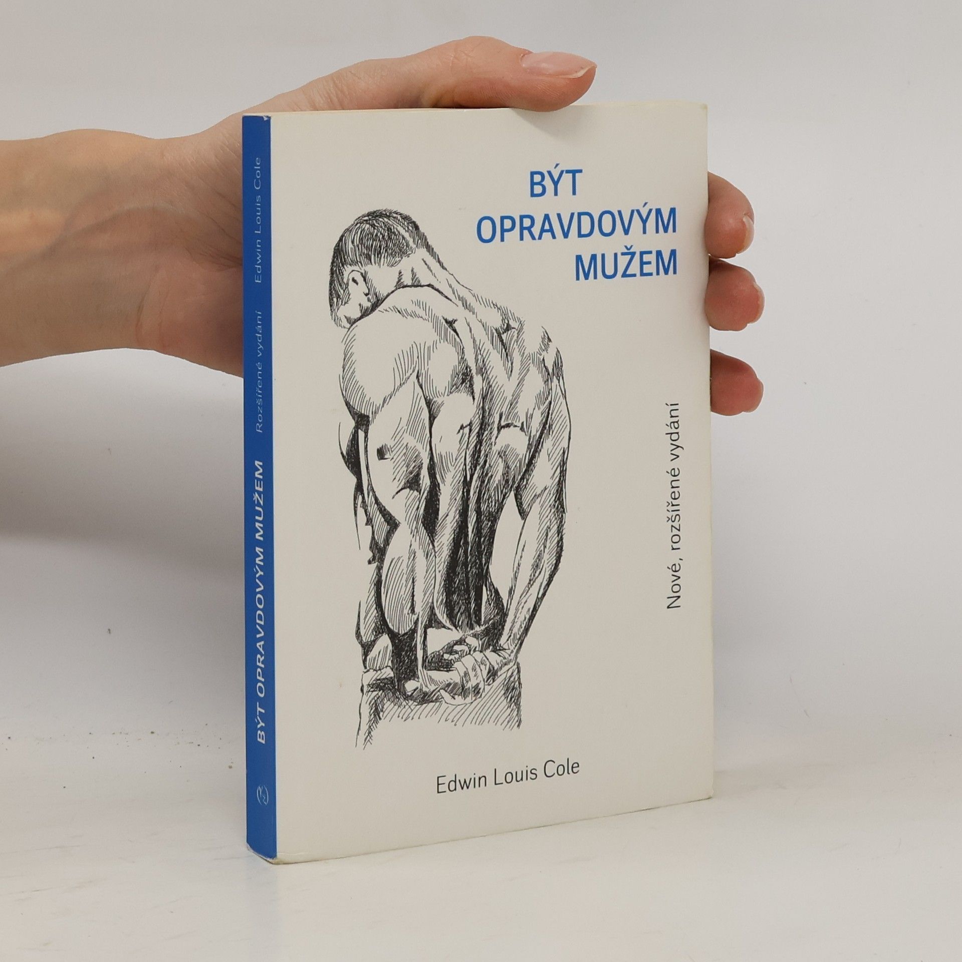 Edwin Louis Cole Být opravdovým mužem