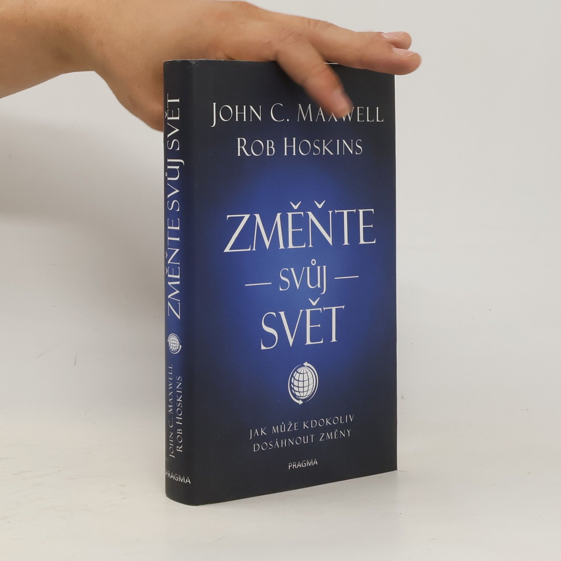 John C. Maxwell Změňte svůj svět