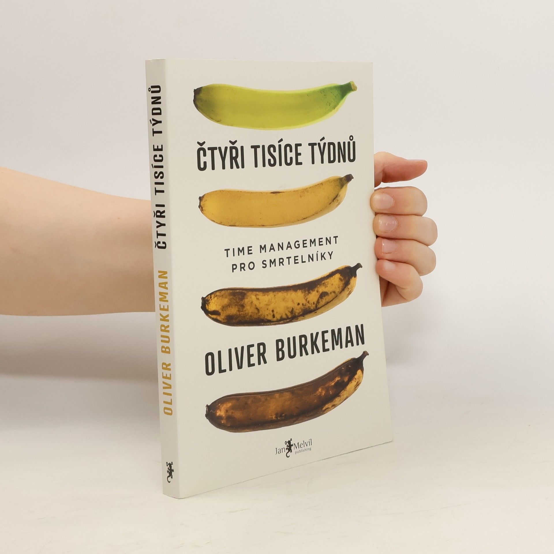 Oliver Burkeman Čtyři tisíce týdnů