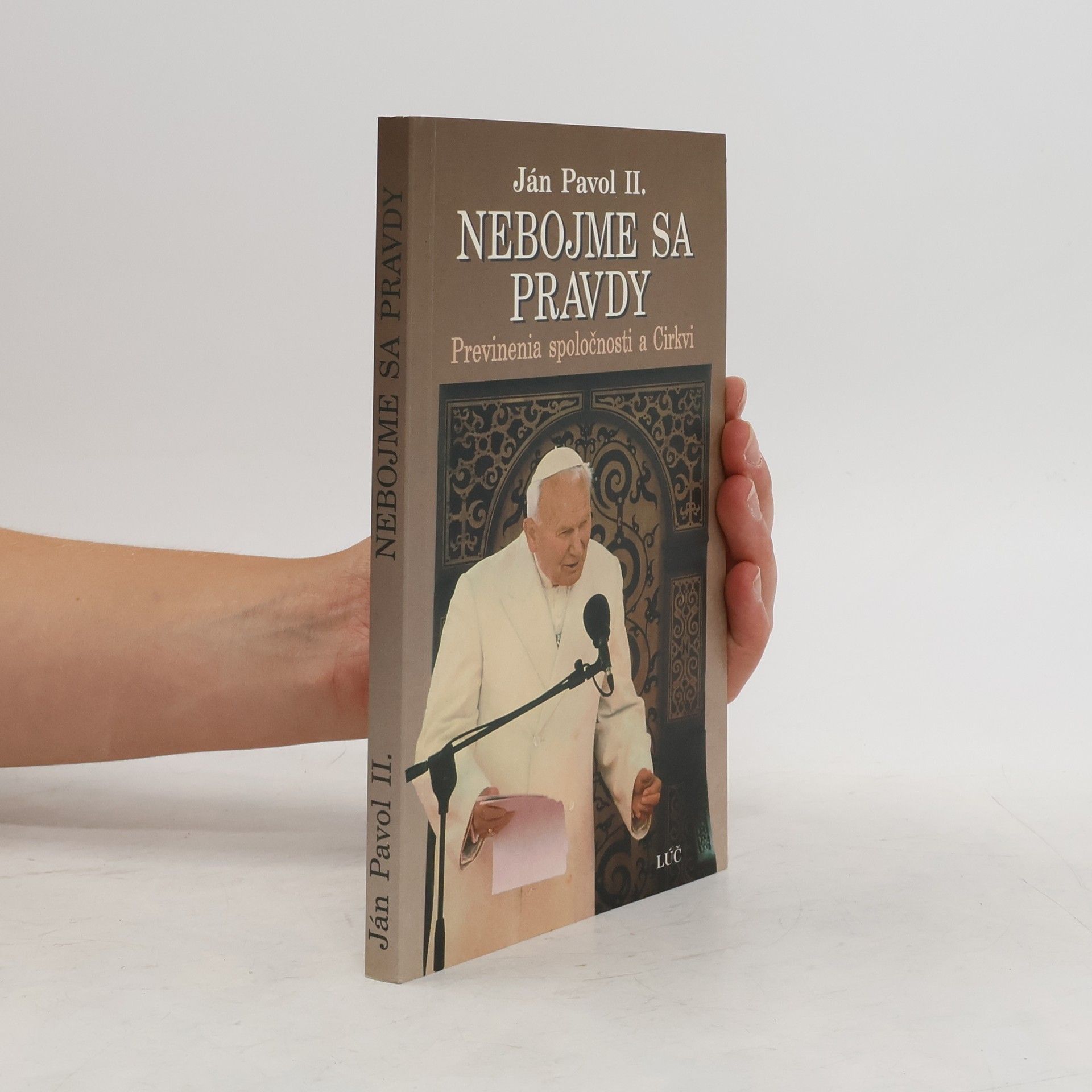 Ján II Pavol Nebojme sa pravdy. Previnenia spoločnosti a Církvi