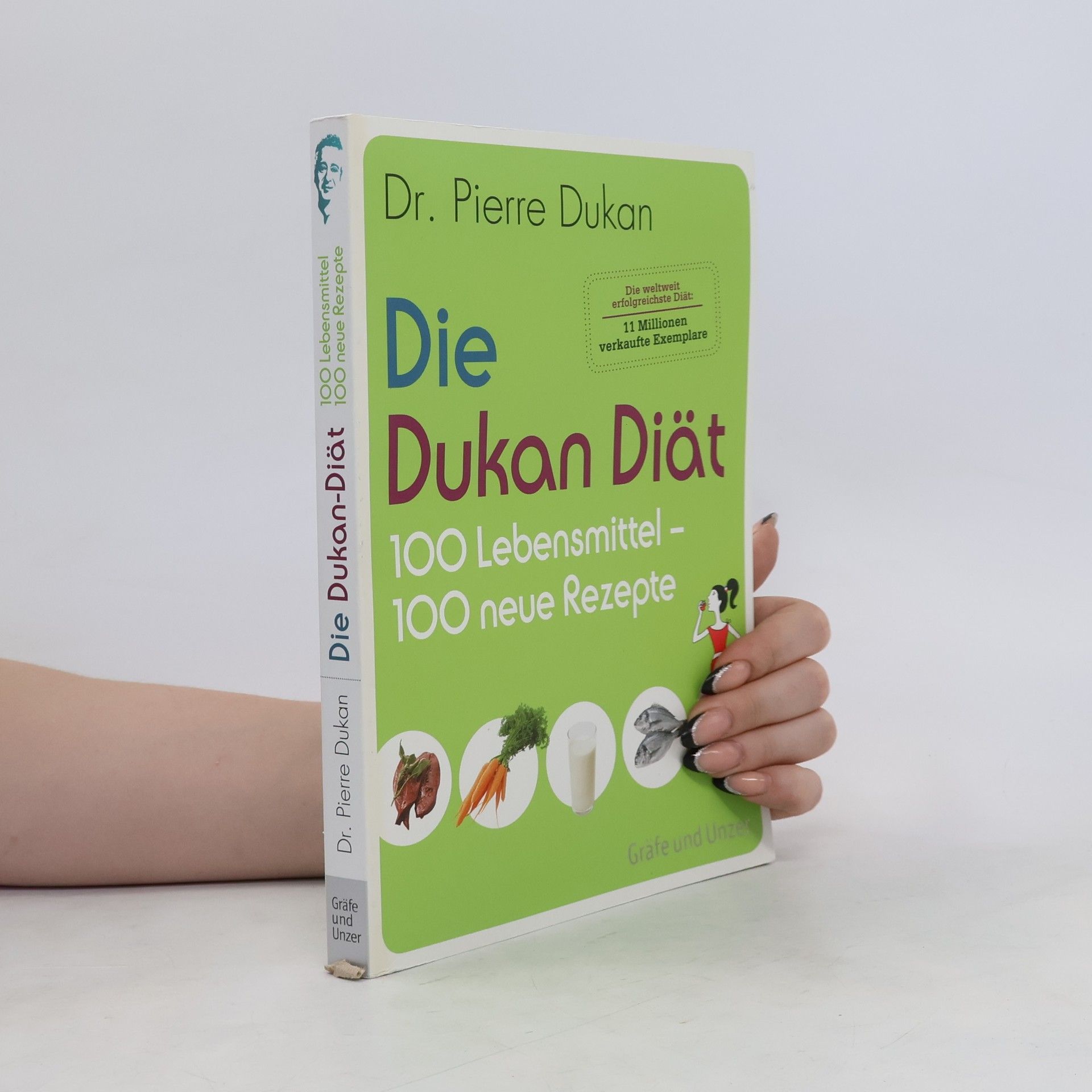 Pierre Dukan Die Dukan-Diät, 100 Lebensmittel - 100 neue Rezepte