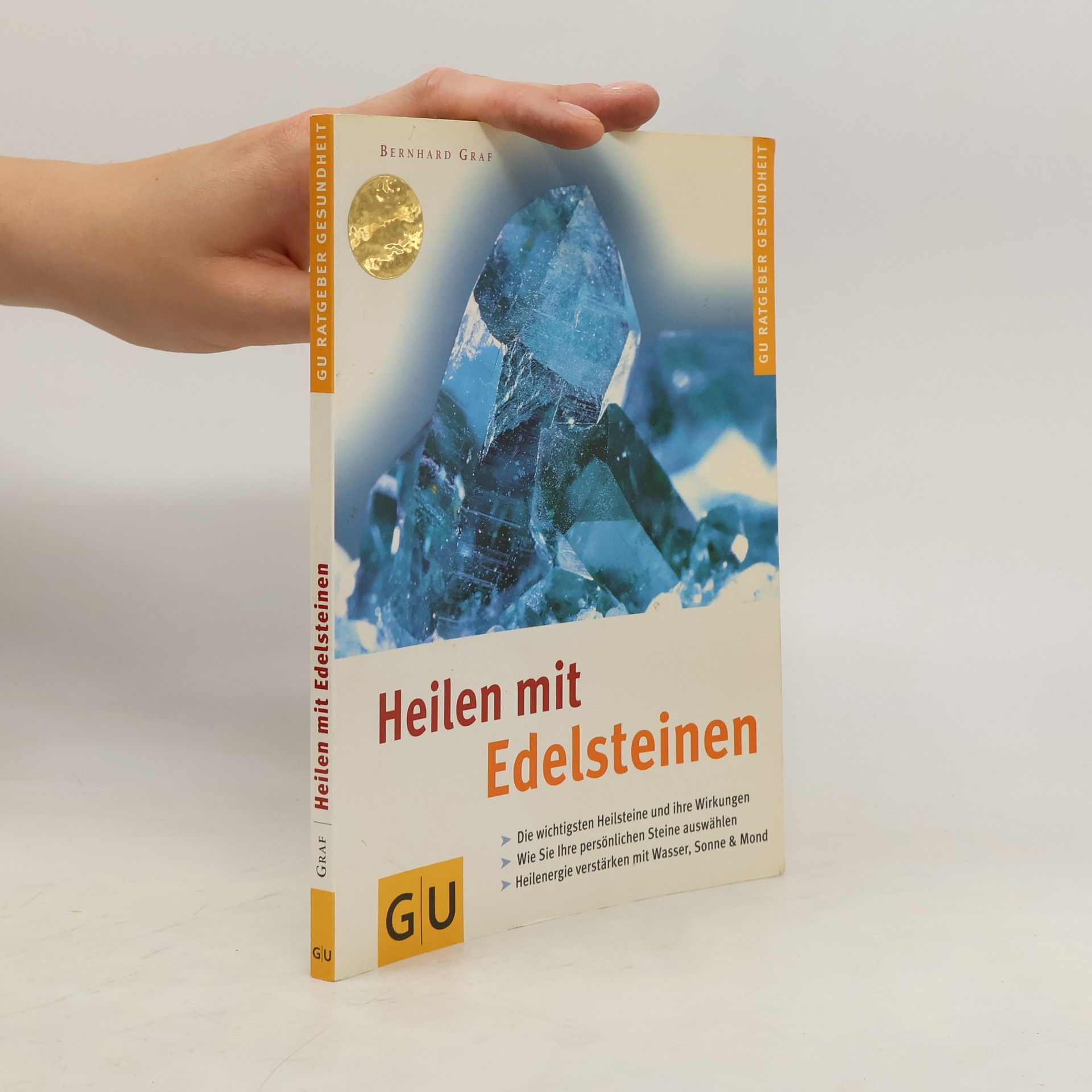 Bernhard Graf Heilen mit Edelsteinen