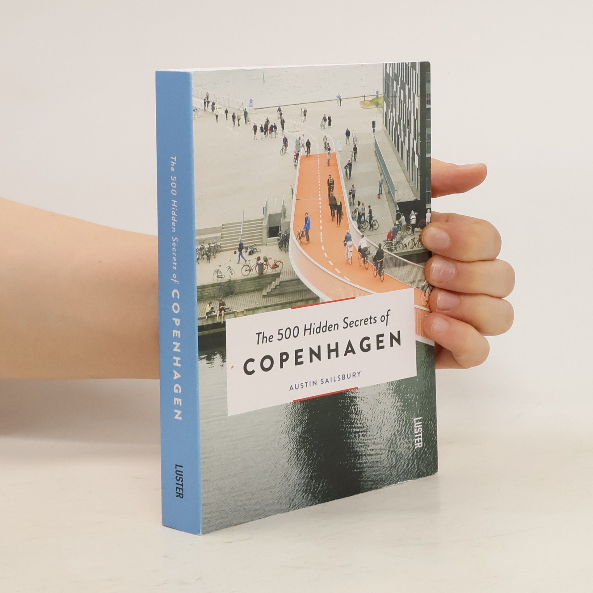 Austin Sailsbury The 500 Hidden Secrets of Copenhagen