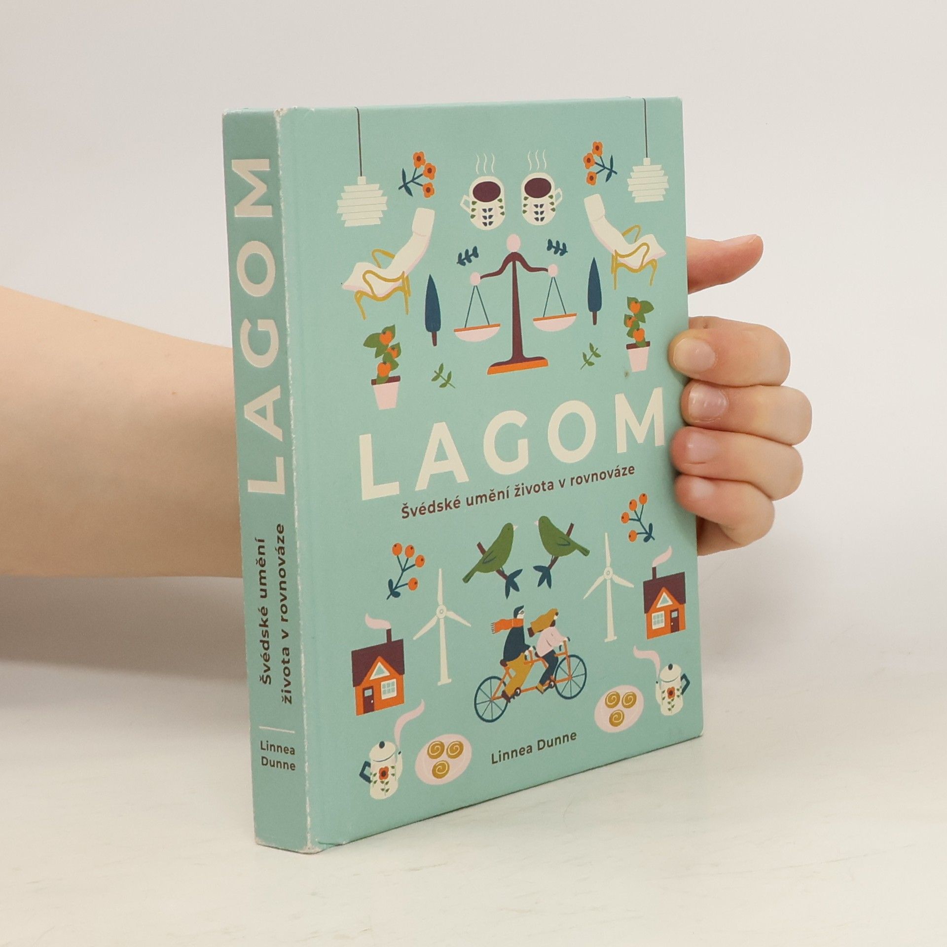 Linnea Dunne Lagom : švédské umění života v rovnováze