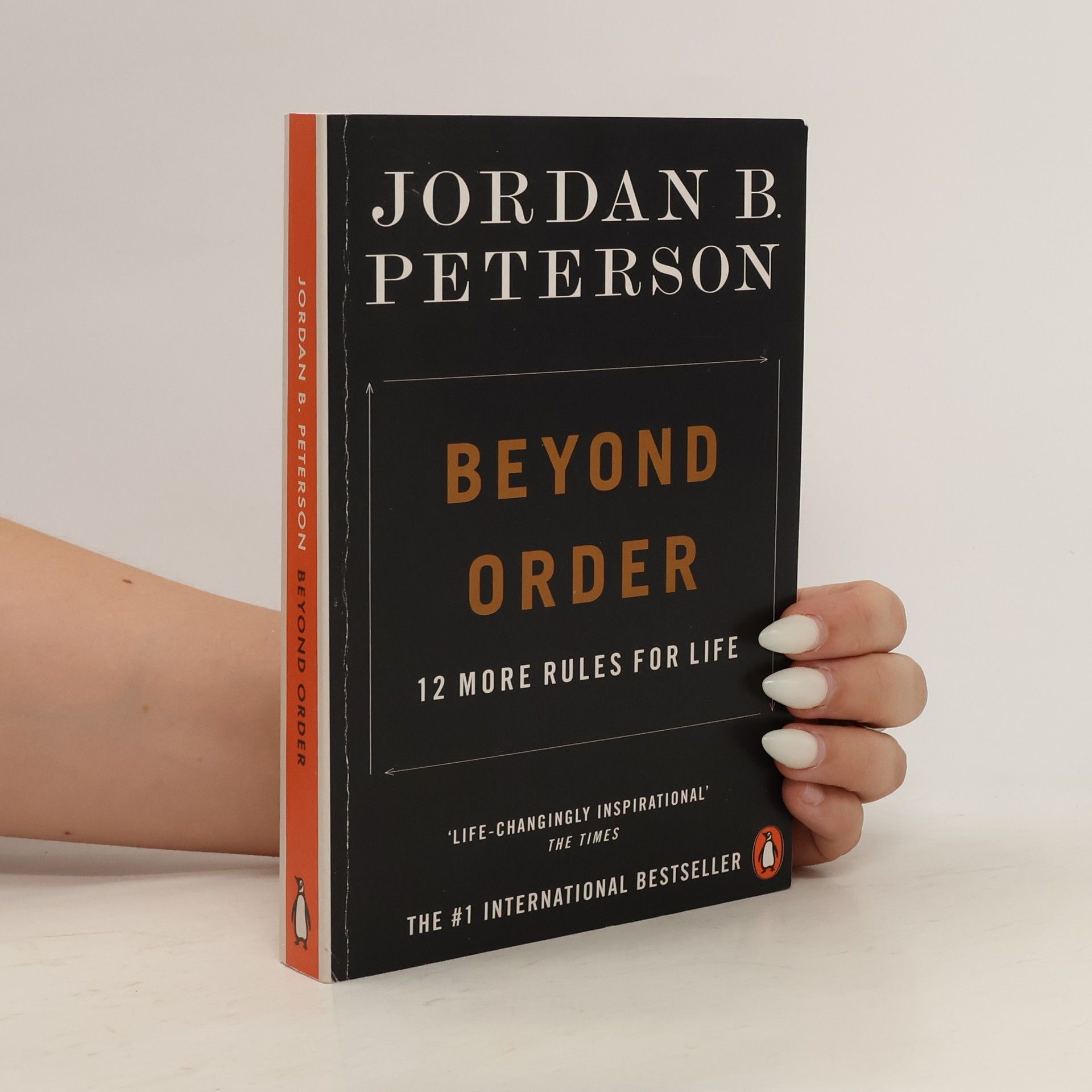 Jordan B. Peterson Beyond order : 12 more rules for life