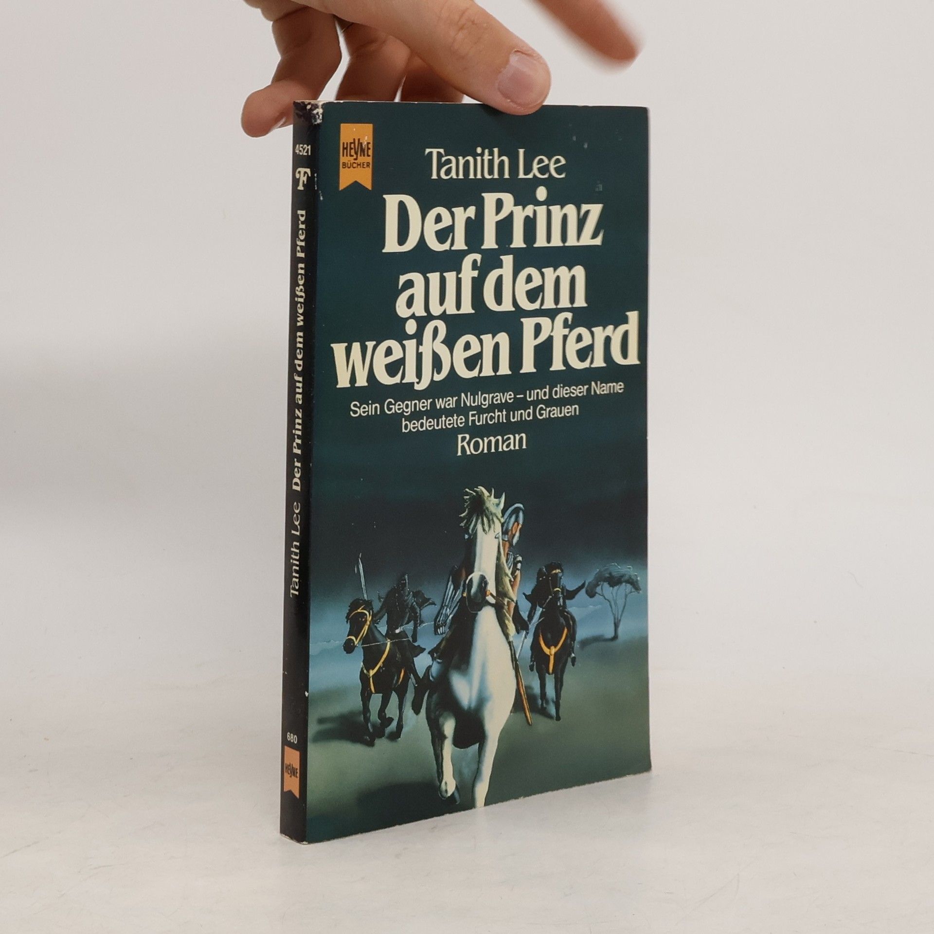 Tanith Lee Der Prinz auf dem weißen Pferd. Roman.