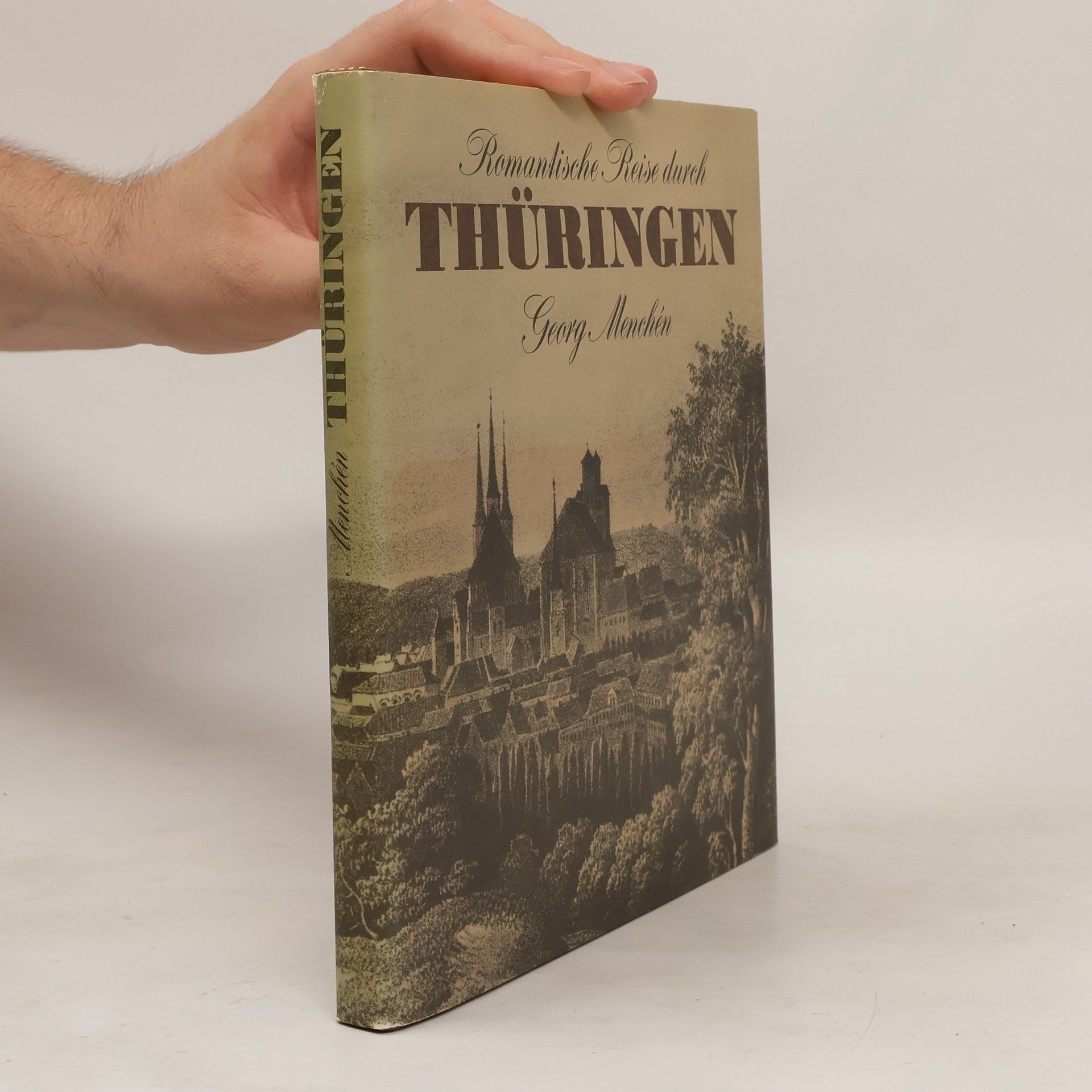 Georg Menchén Romantische Reise durch Thüringen
