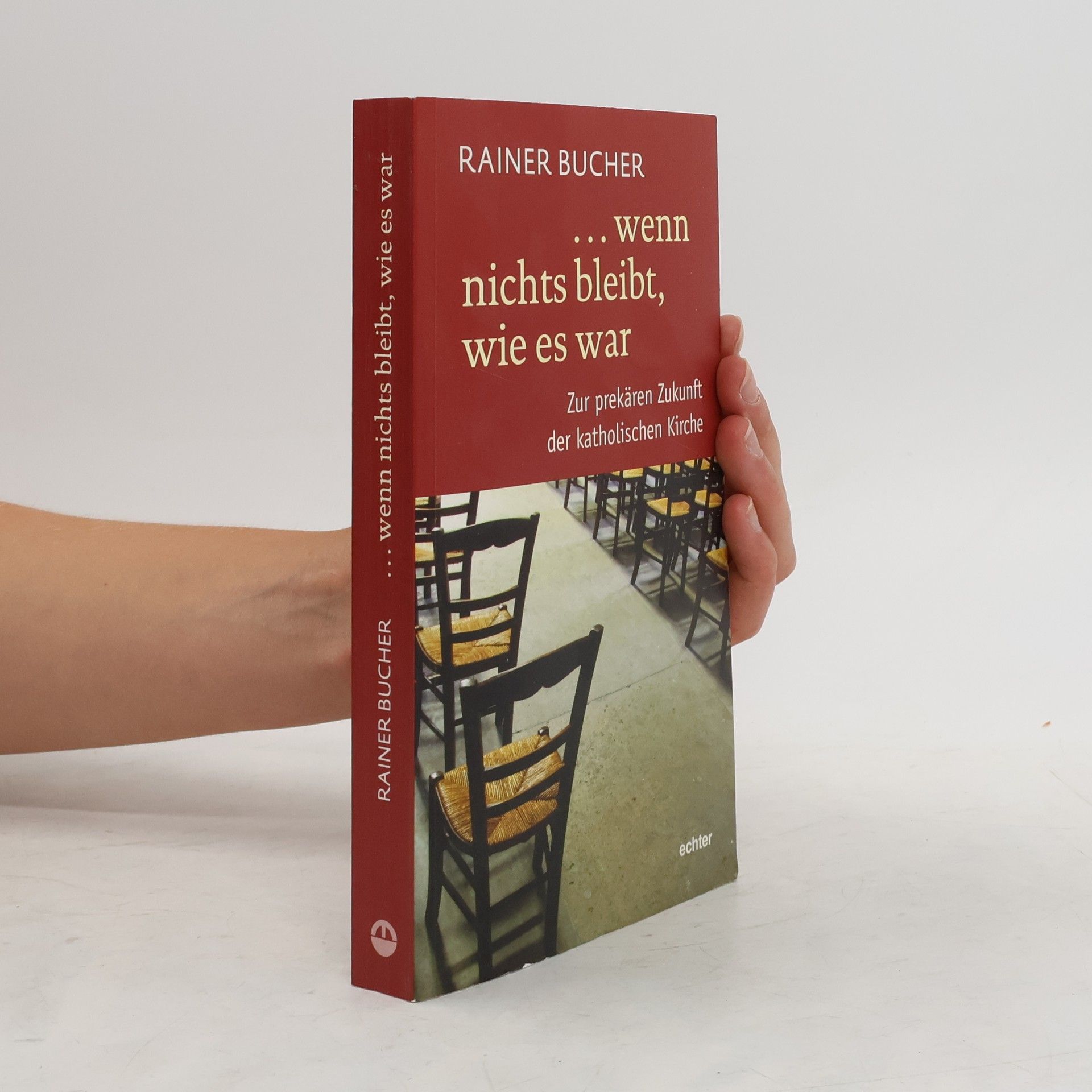 Rainer Bucher ... wenn nichts bleibt, wie es war