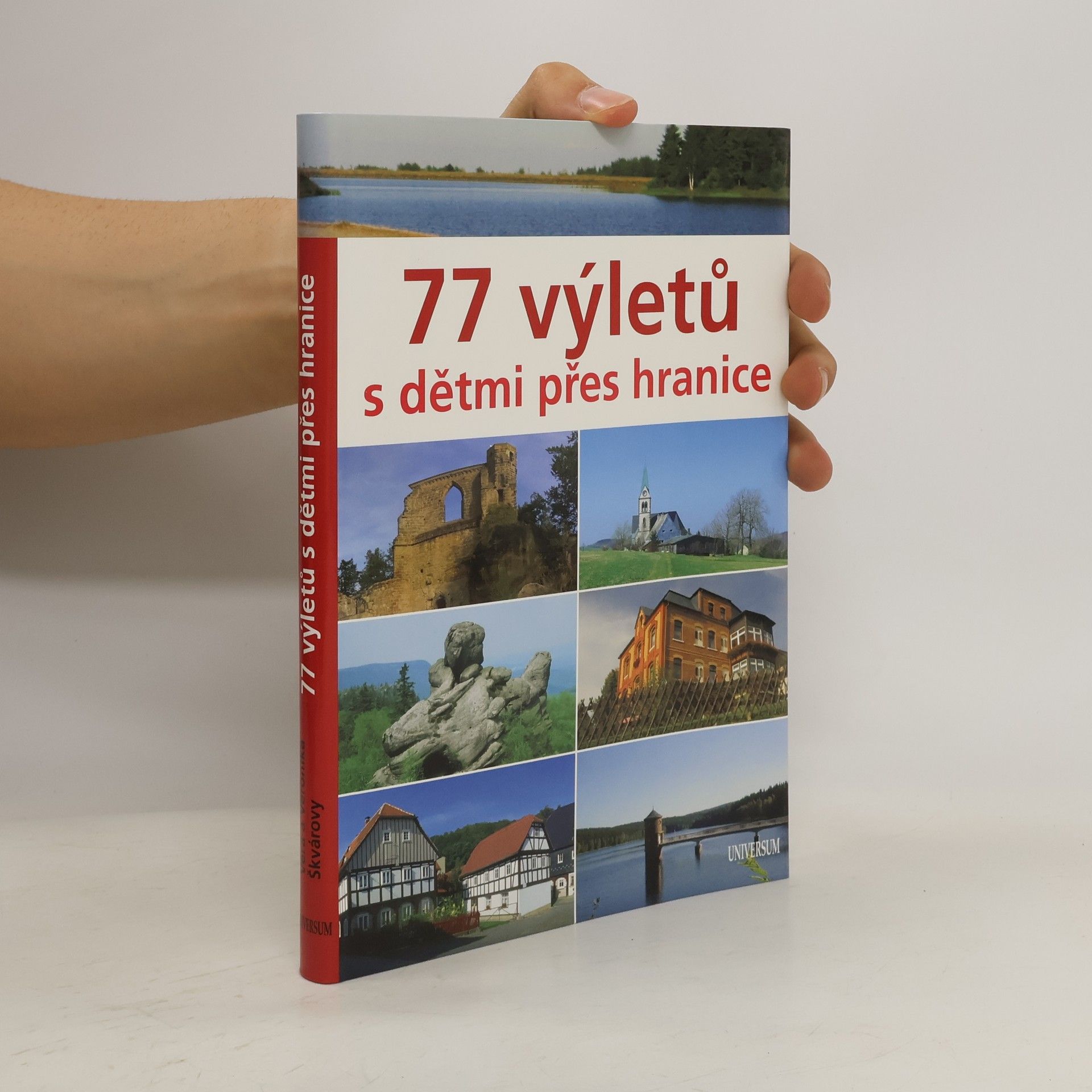 Věra Škvárová 77 výletů s dětmi přes hranice