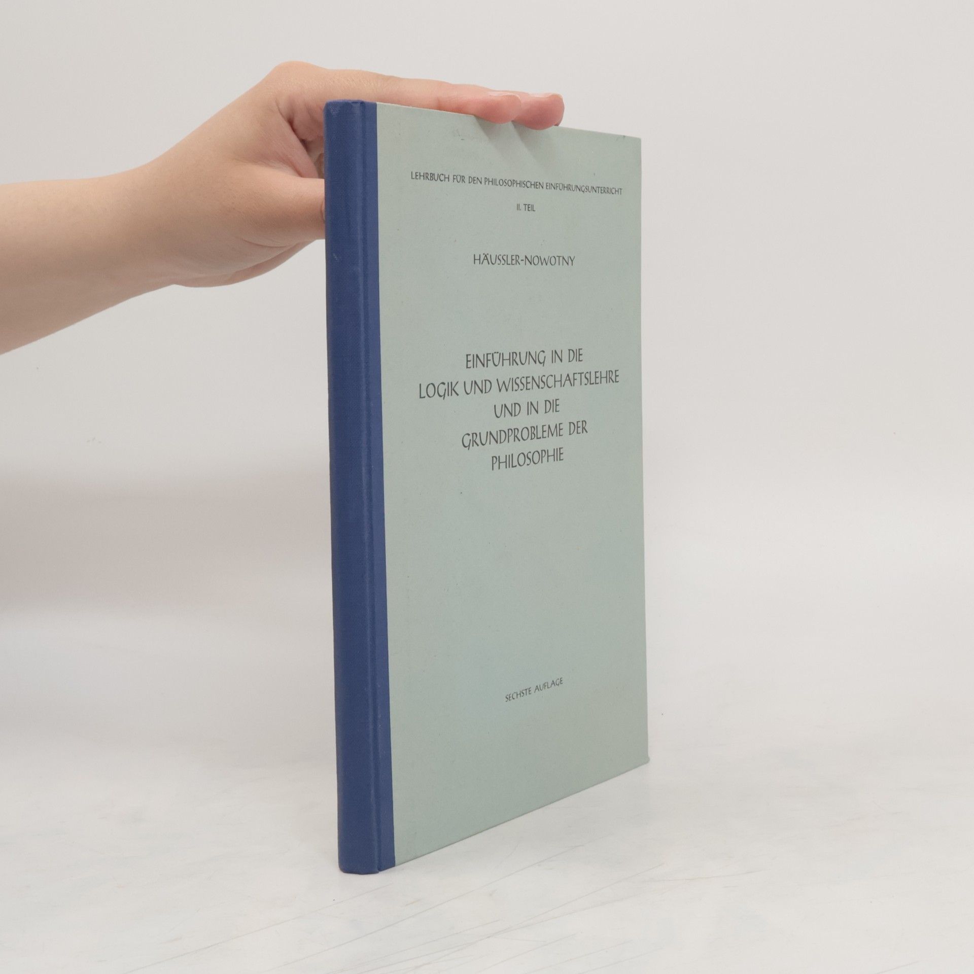 Autorenkollektiv Einführung in die Logik und Wissenschaftslehre und in die Grundprobleme der Philosophie