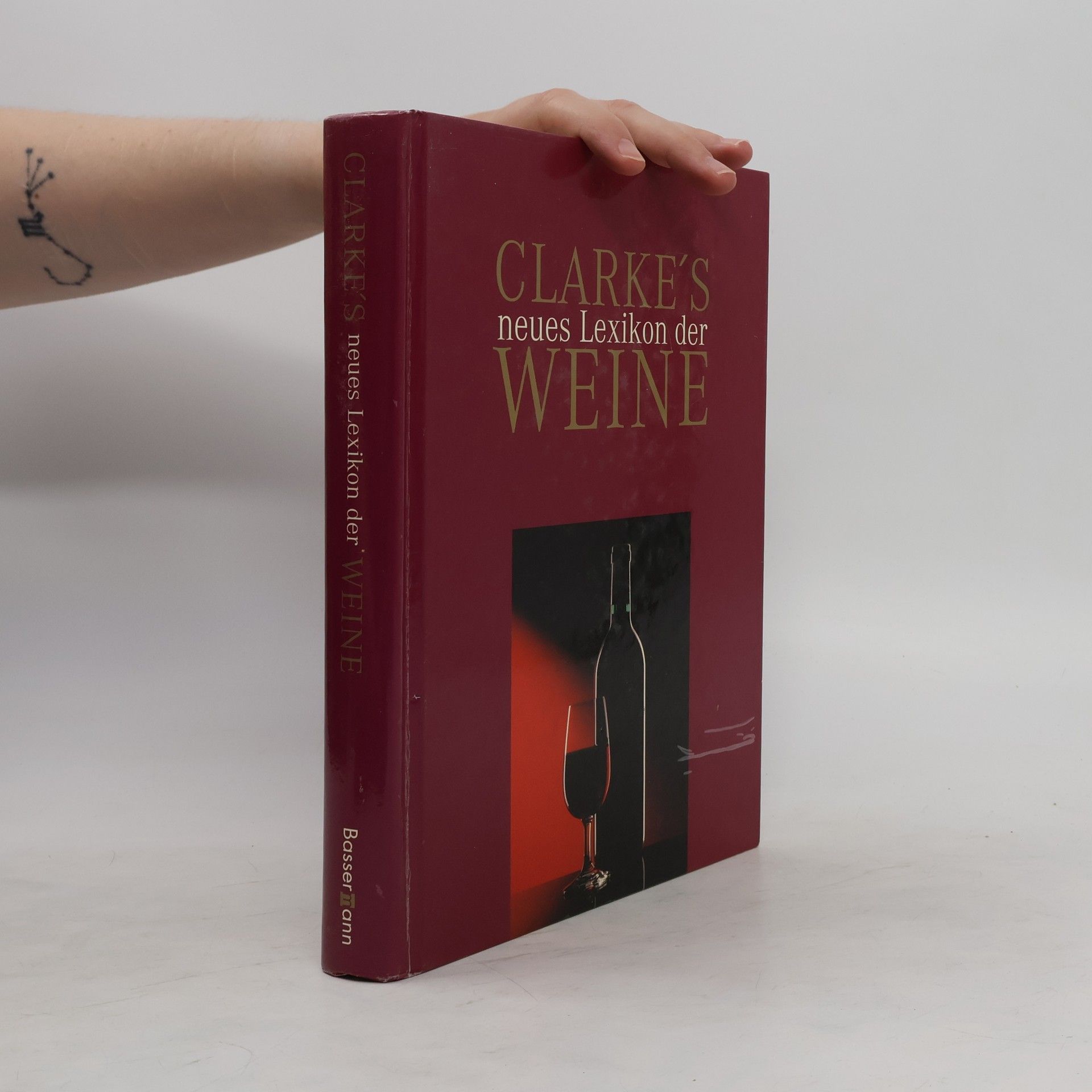 Oz Clarke Clarke´s neues Lexikon der Weine