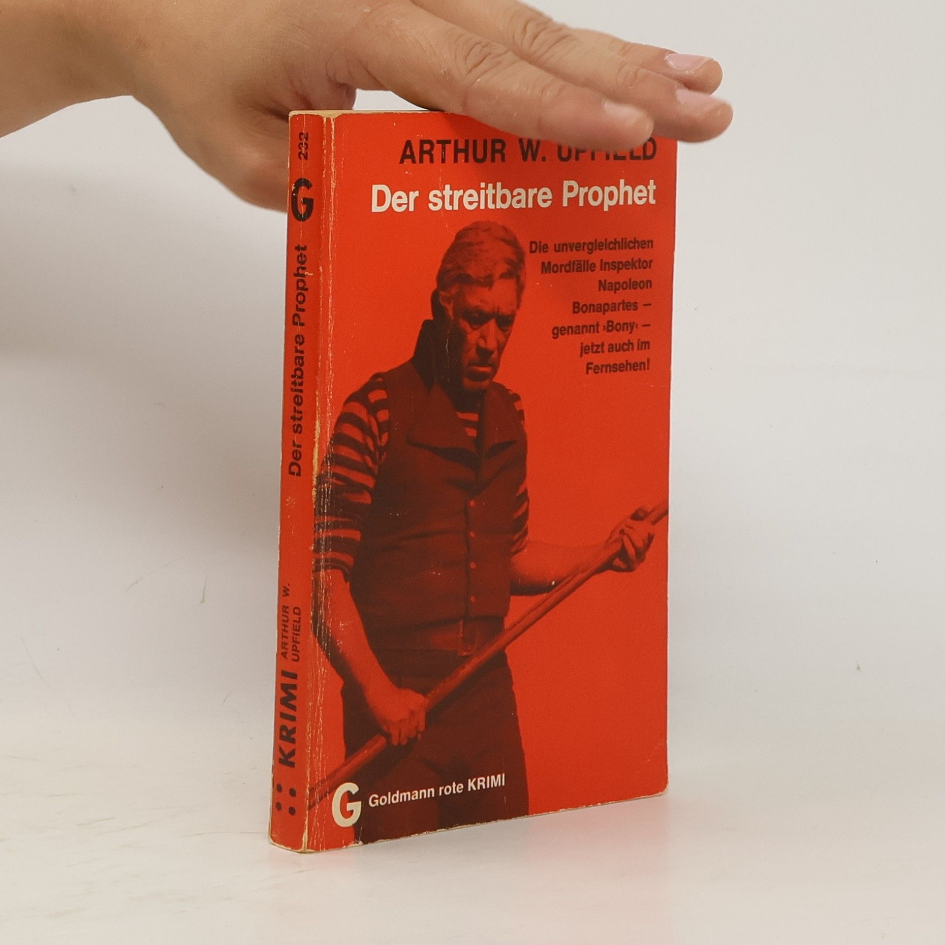 Arthur William Upfield Der streitbare Prophet