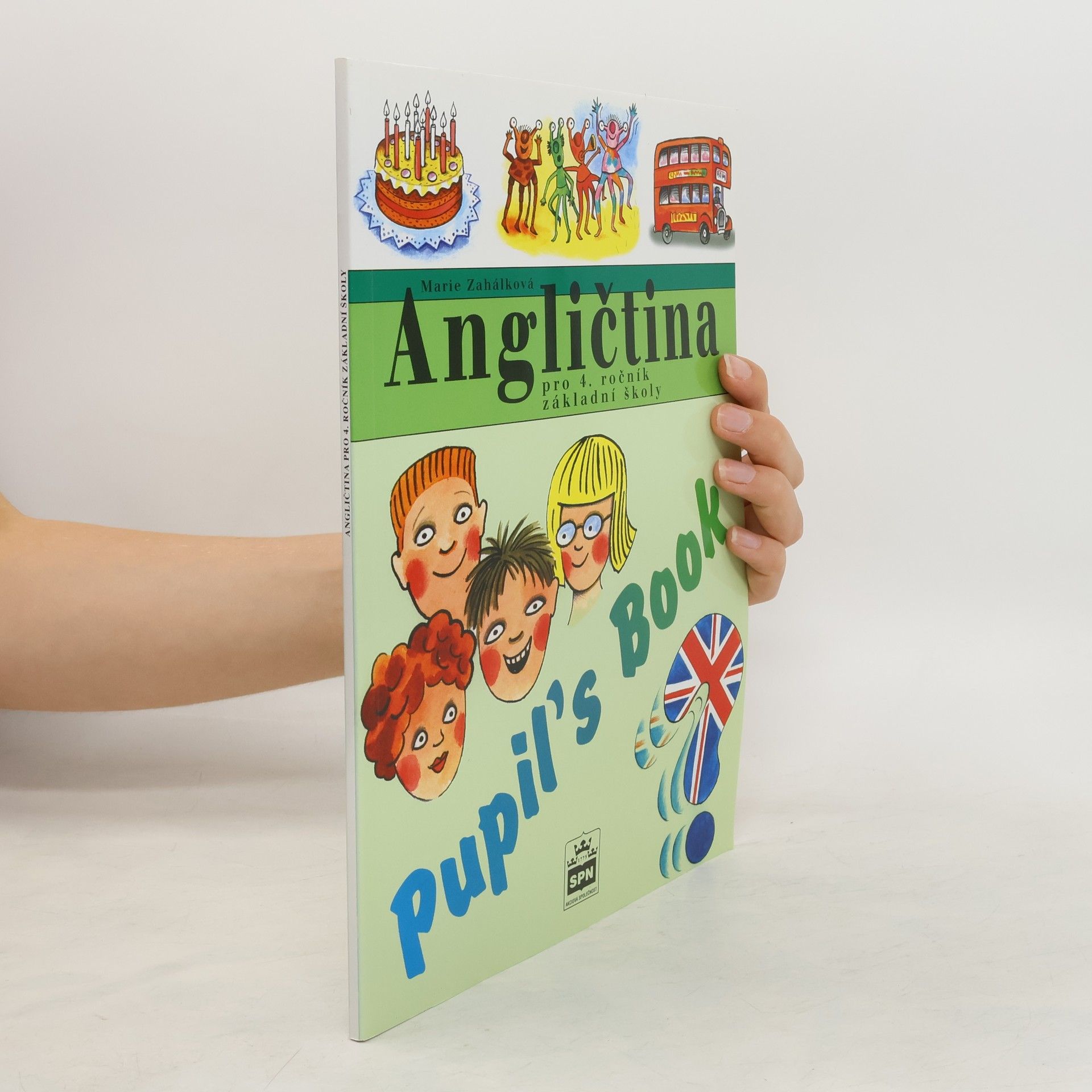 Marie Zahálková Angličtina pro 4. ročník základní školy : Pupil's Book