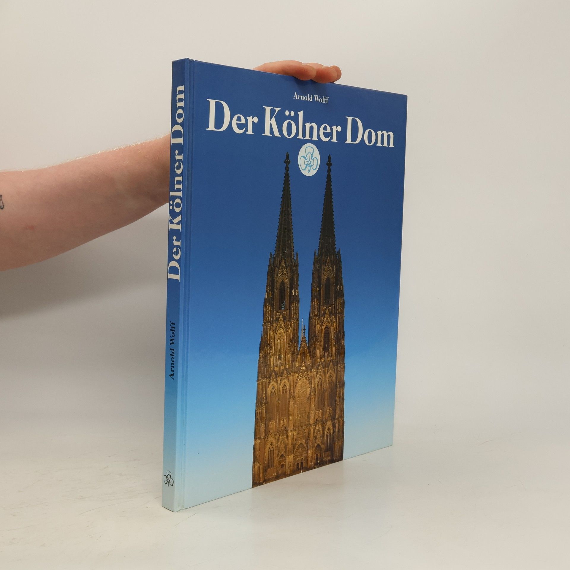 Arnold Wolff Der Kölner Dom