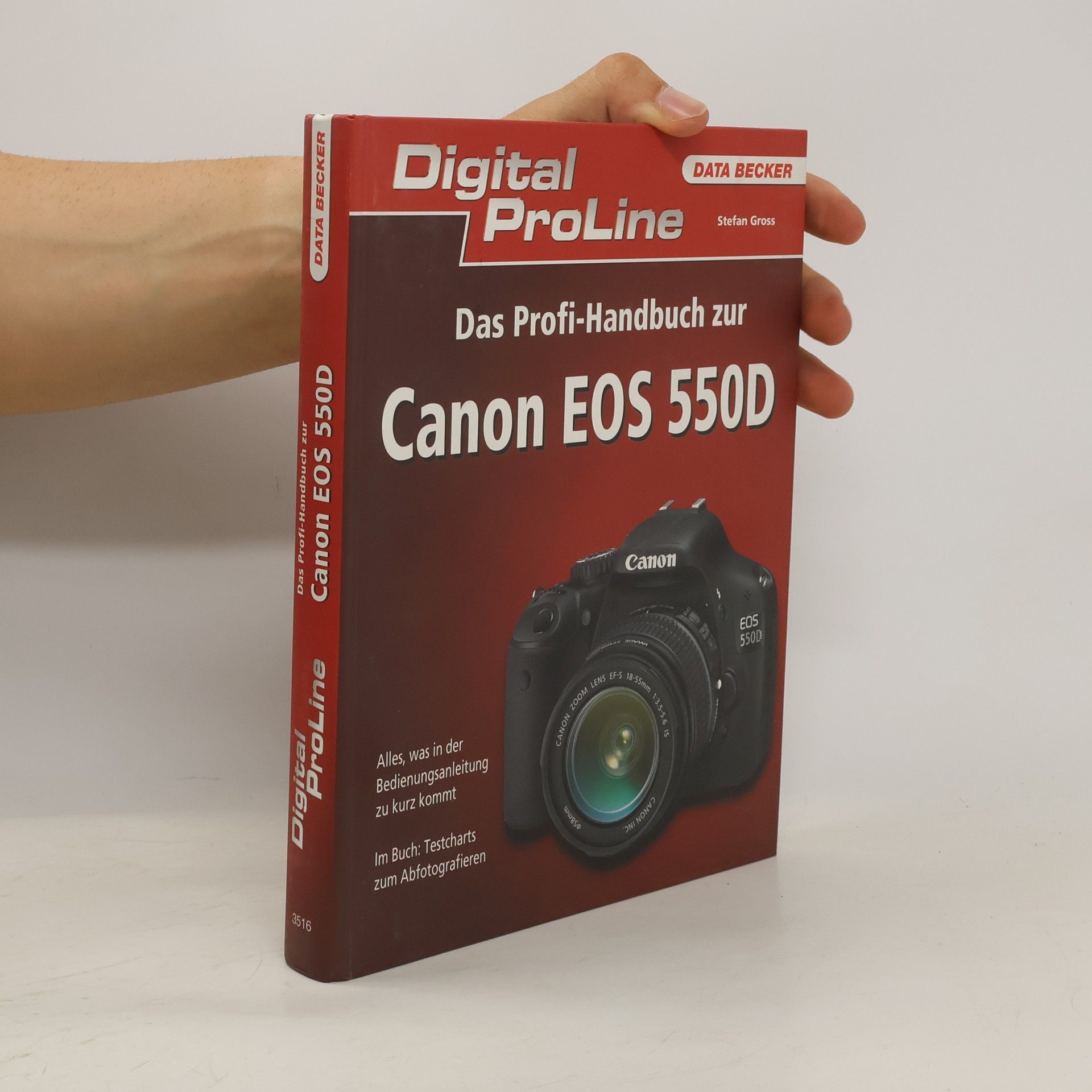 Štefan Gross Das Profi-Handbuch Canon EOS 550D