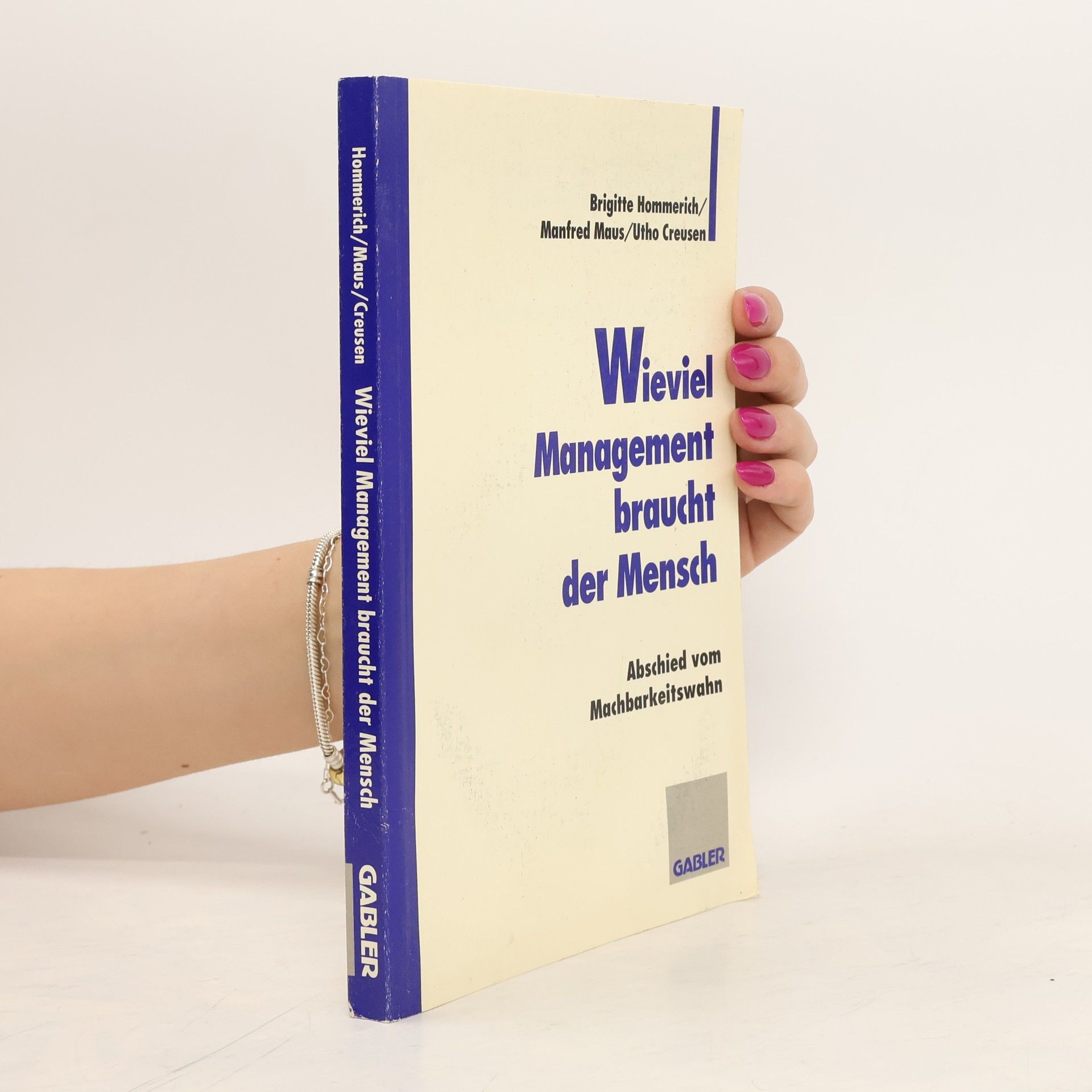 Brigitte Hommerich Wieviel Management braucht der Mensch