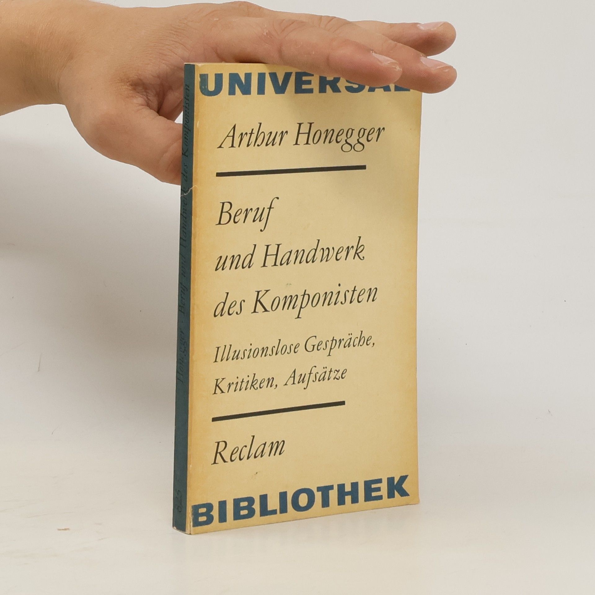 Arthur Honegger Beruf und Handwerk des Komponisten